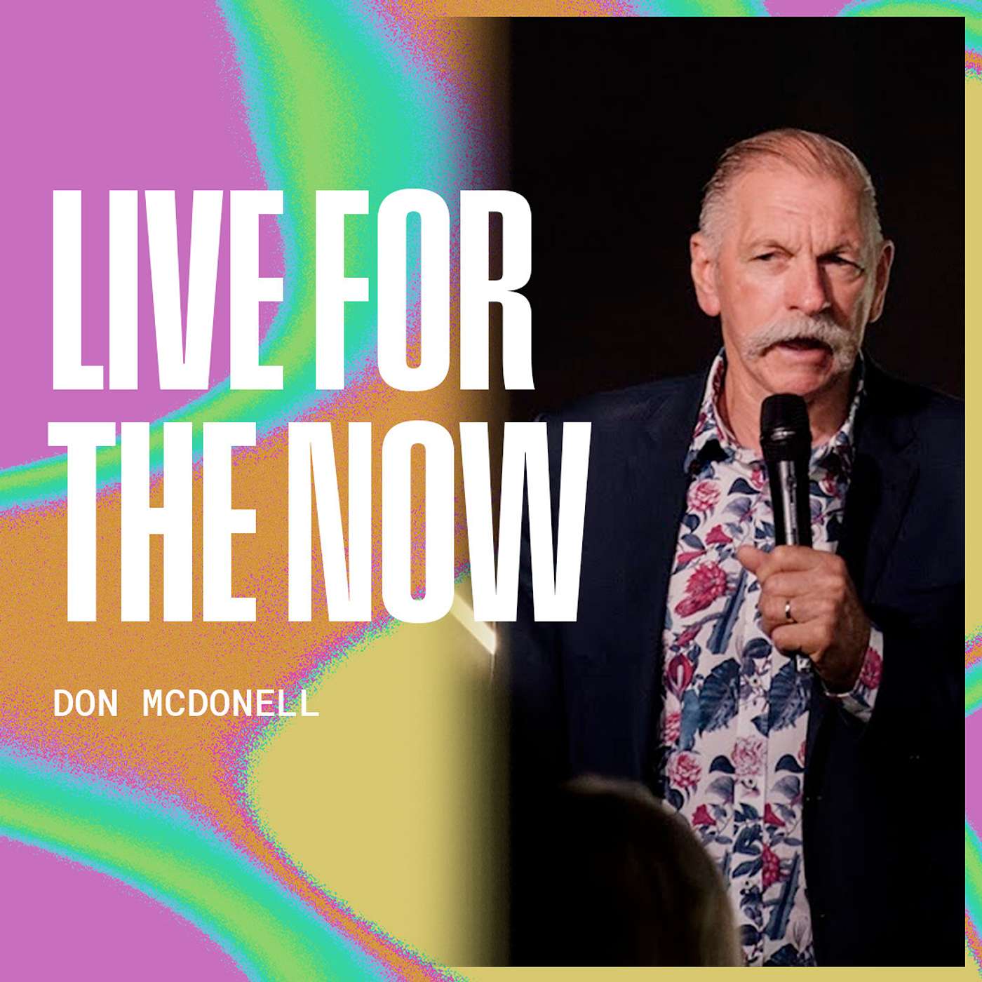 Live for the Now - Don McDonell