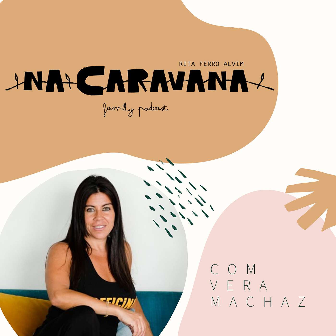 N'A Caravana com Vera Machaz #19 Ferramentas para a vida, mudan&ccedil;as e permiss&otilde;es