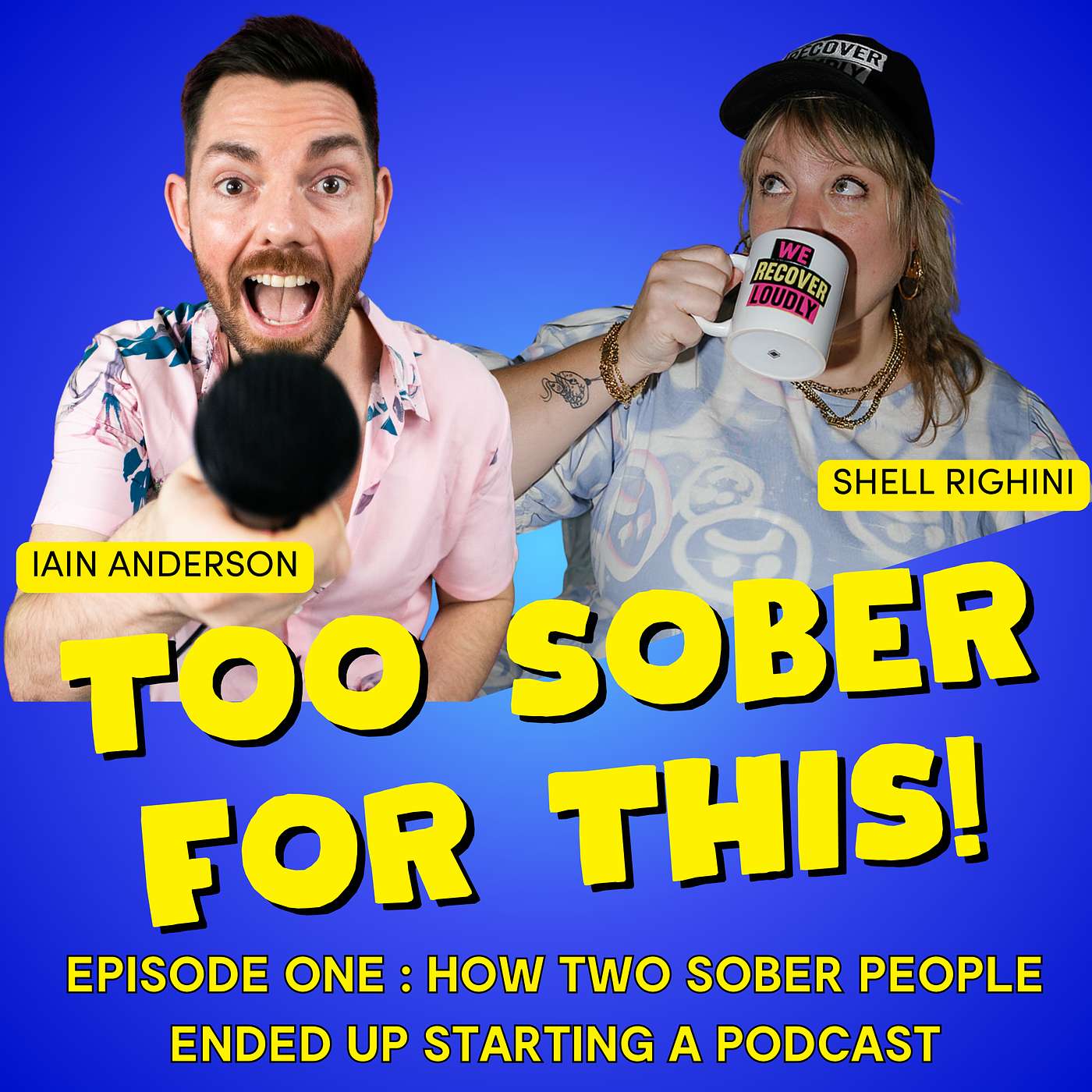 Episode 1: How Two Sober People Ended Up Starting a Podcast episode artwork