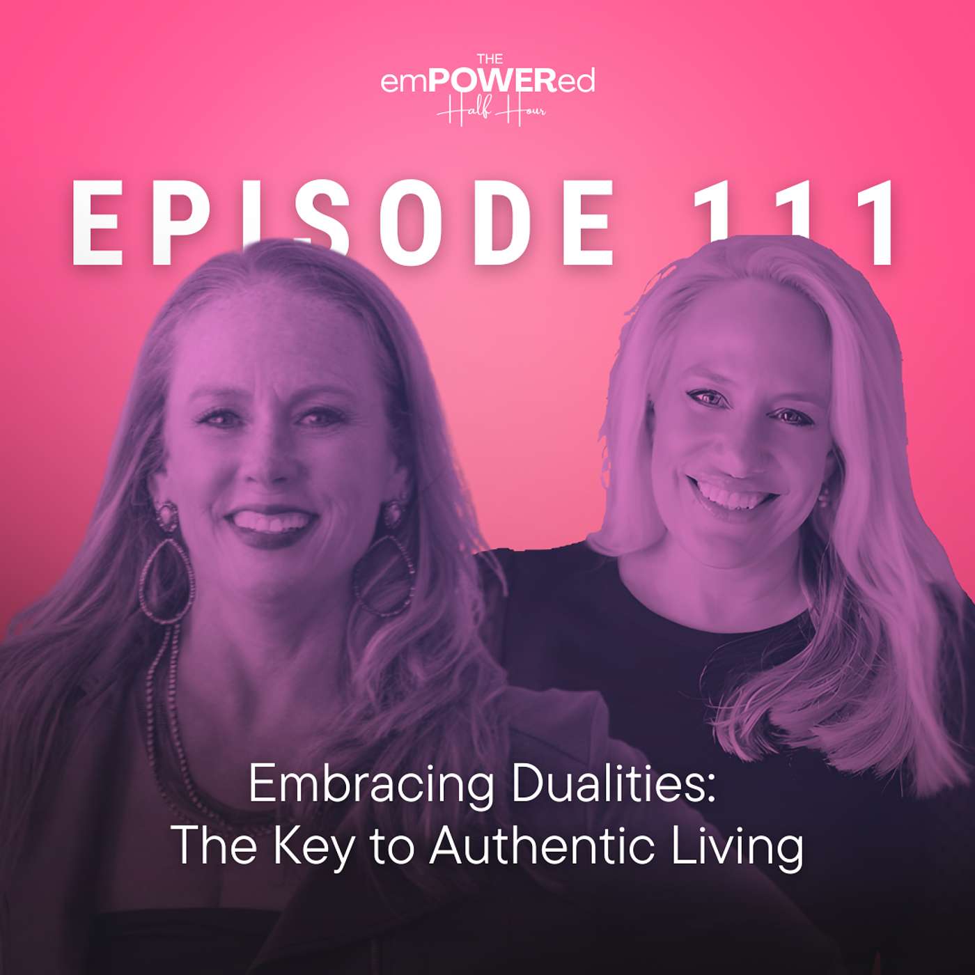 EP111 - Embracing Dualities: The Key to Authentic Living with Colette Fehr episode artwork