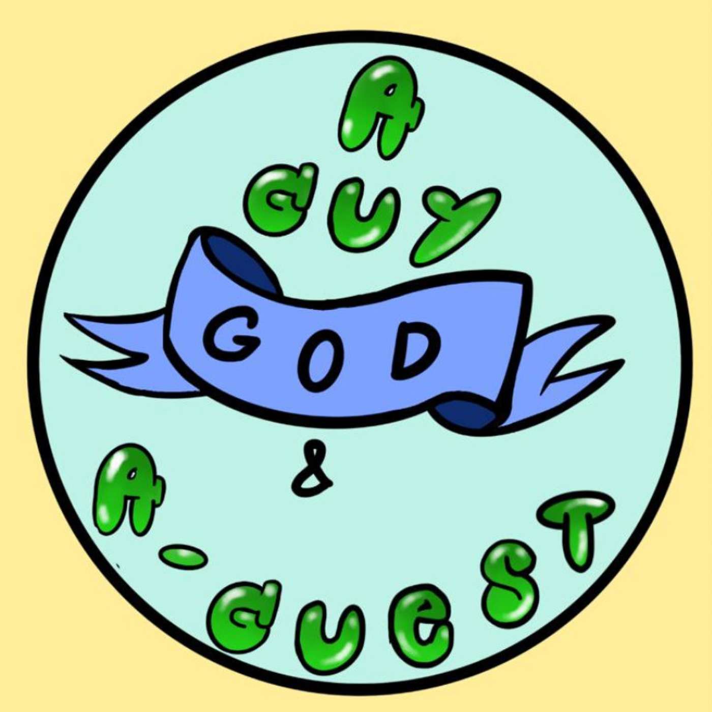 A Guy, God, & A Guest