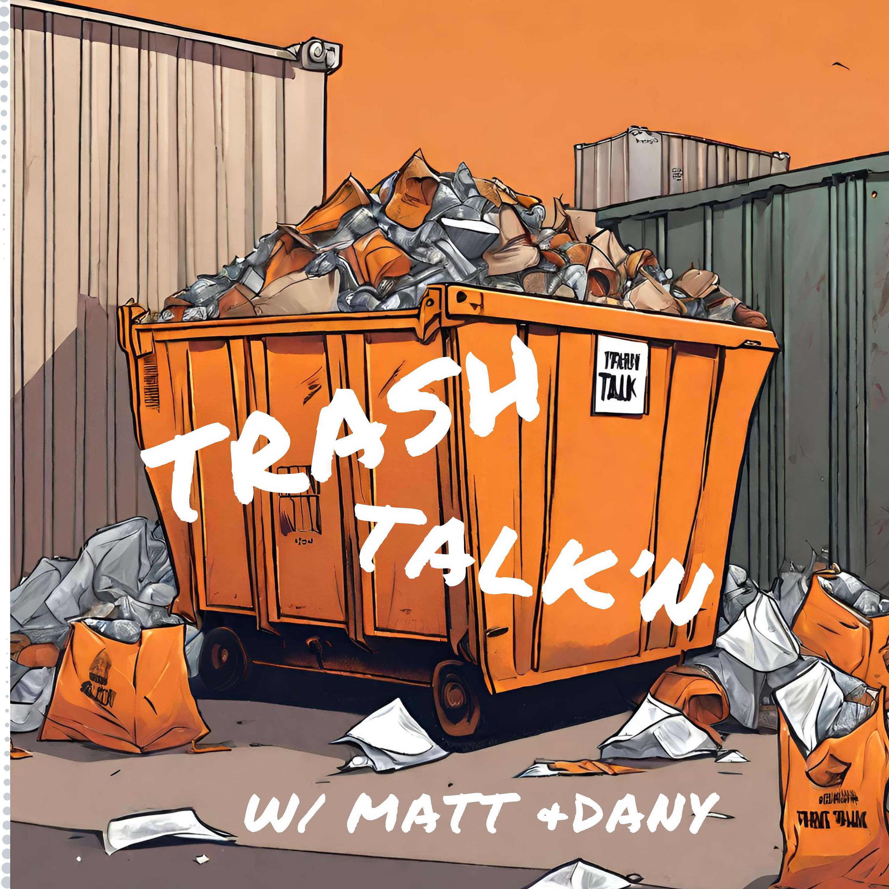 Trash Talk’N podcast artwork