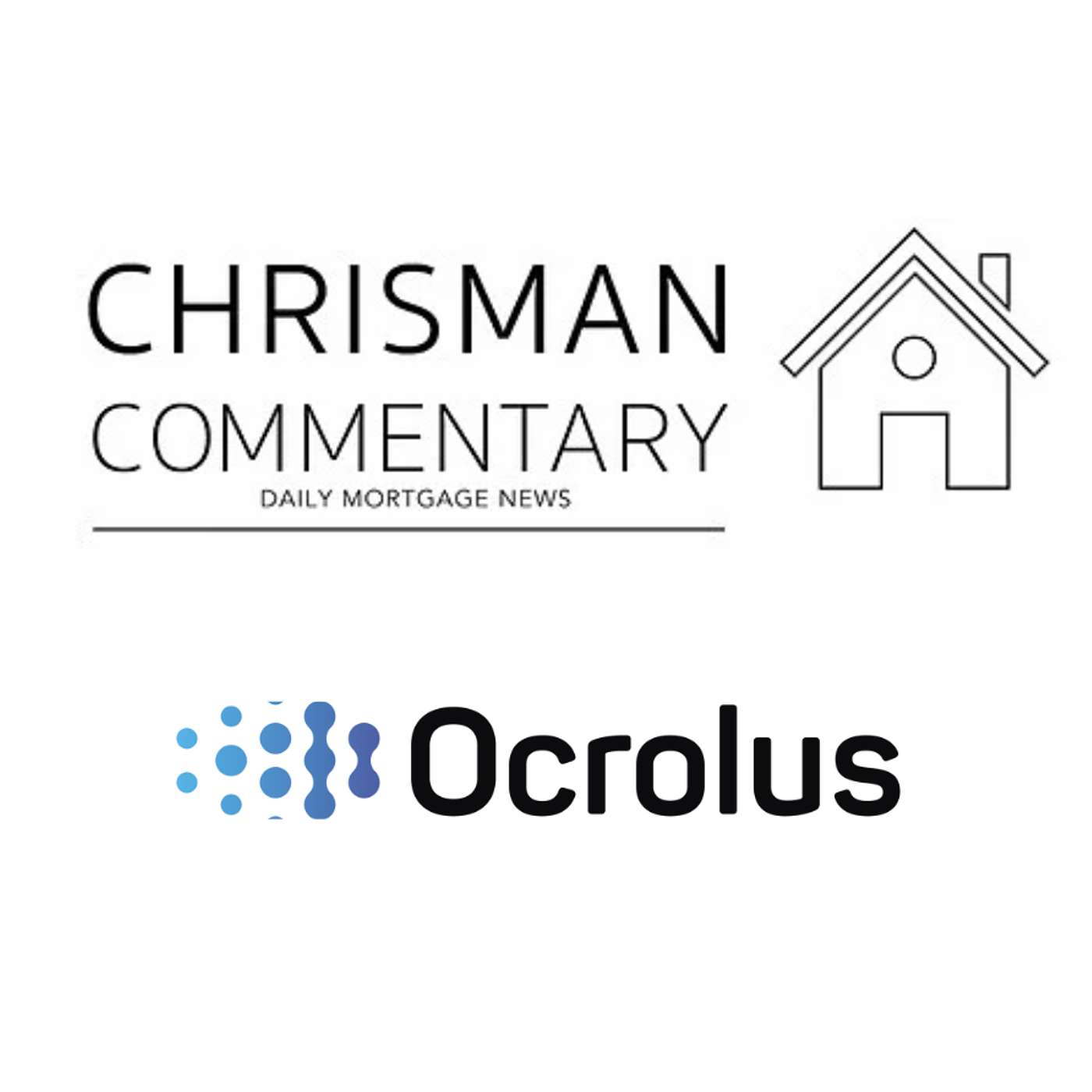 Chrisman Commentary - Daily Mortgage News