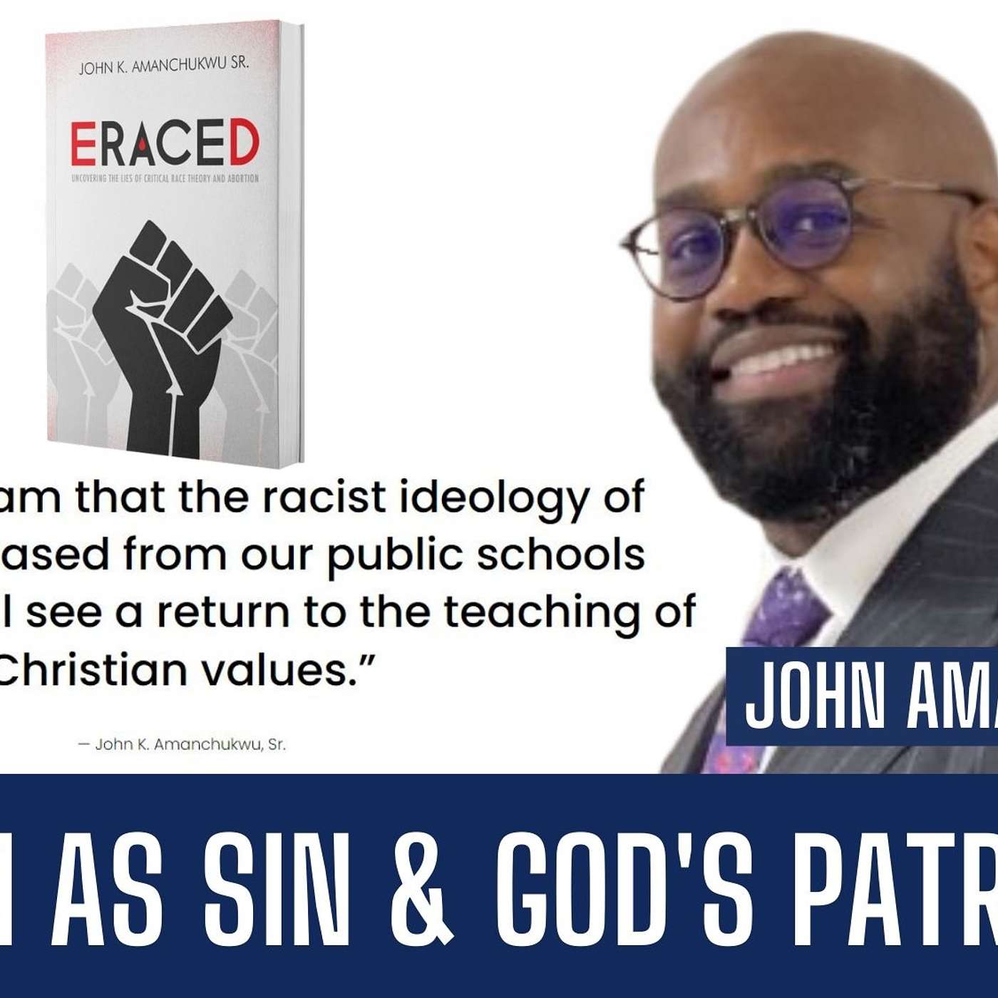 John Amanchukwu | Racism as Sin & God's Patriarchy | Liberty Station Ep 74 episode artwork