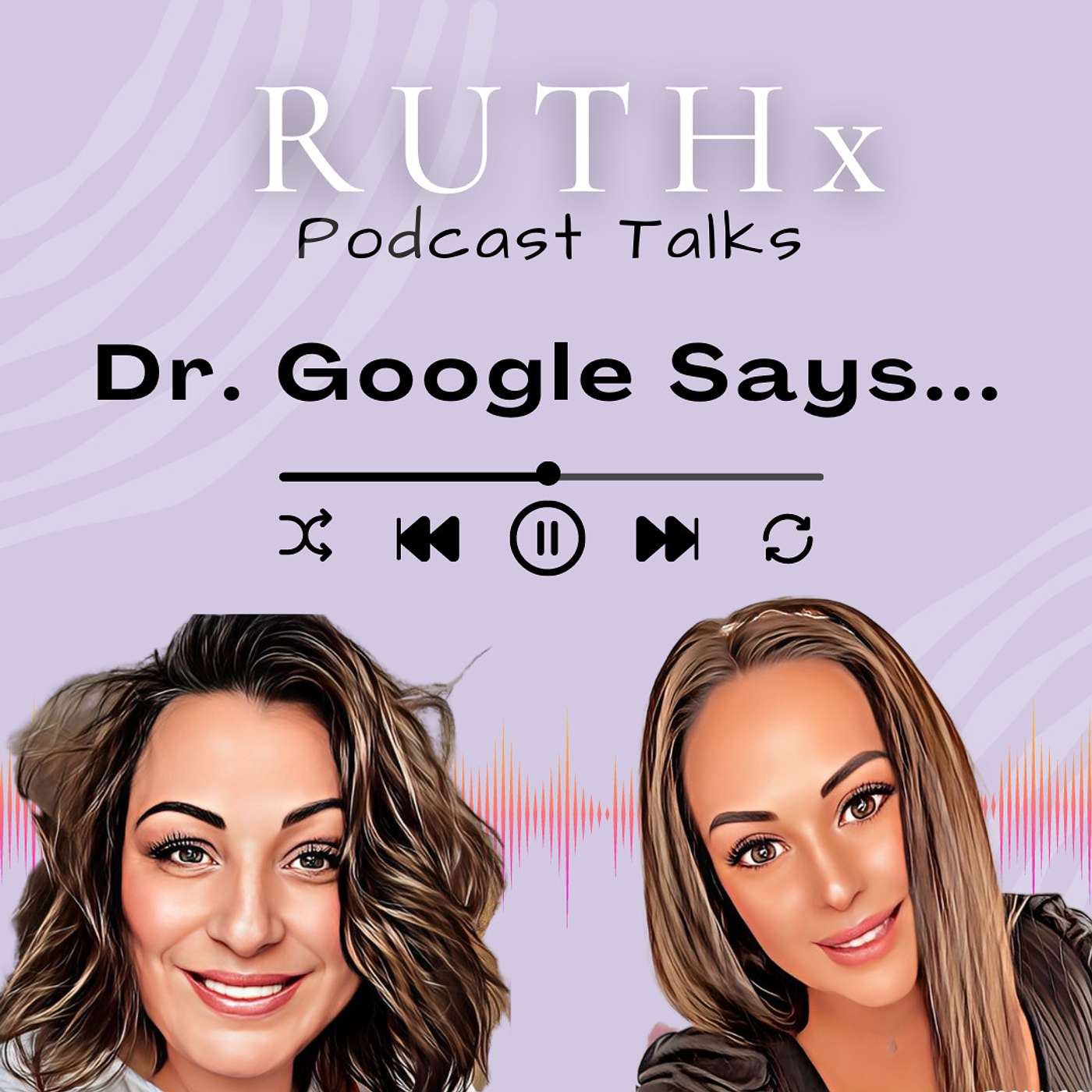 Dr. Google Says... Dr. Google Says...