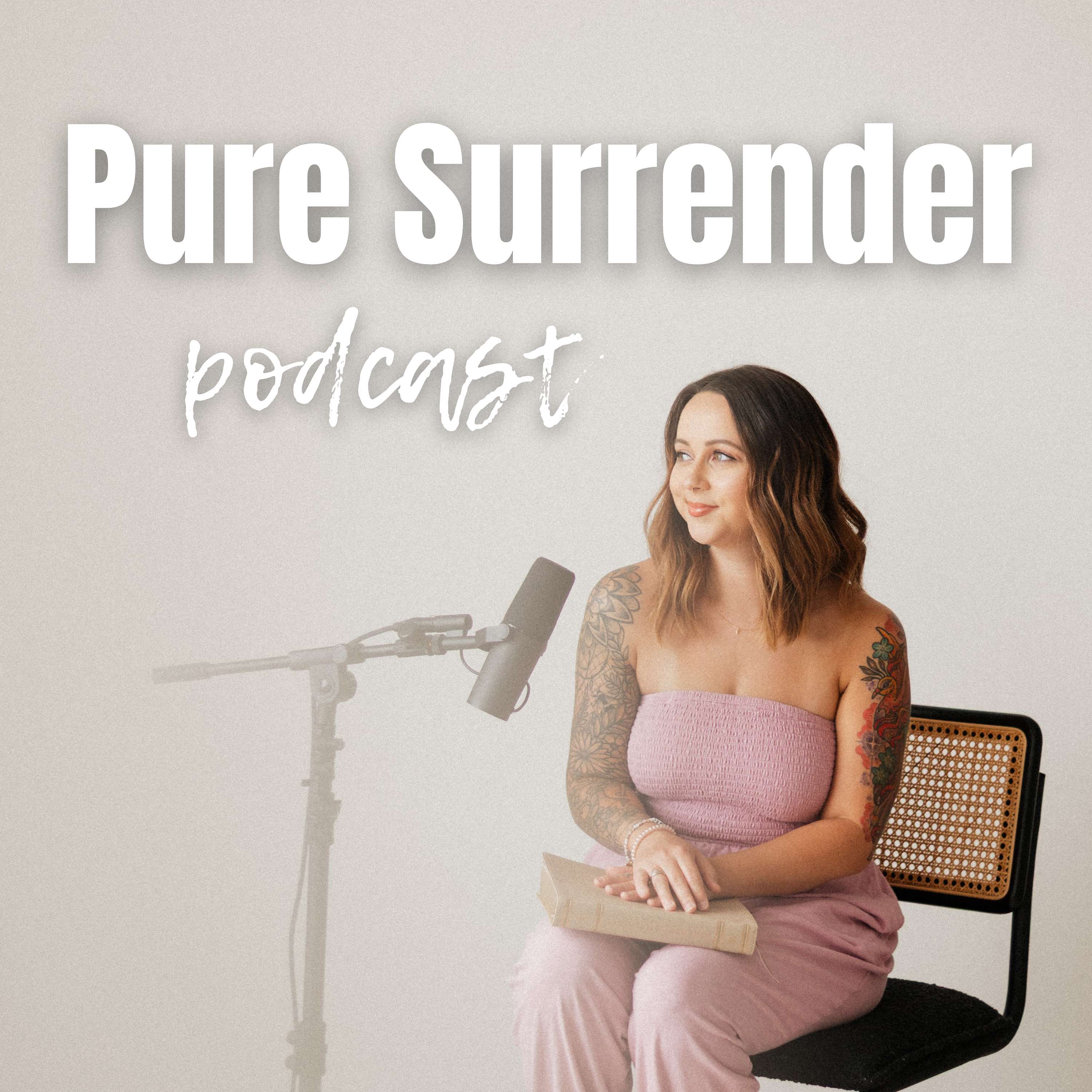 Pure Surrender Podcast