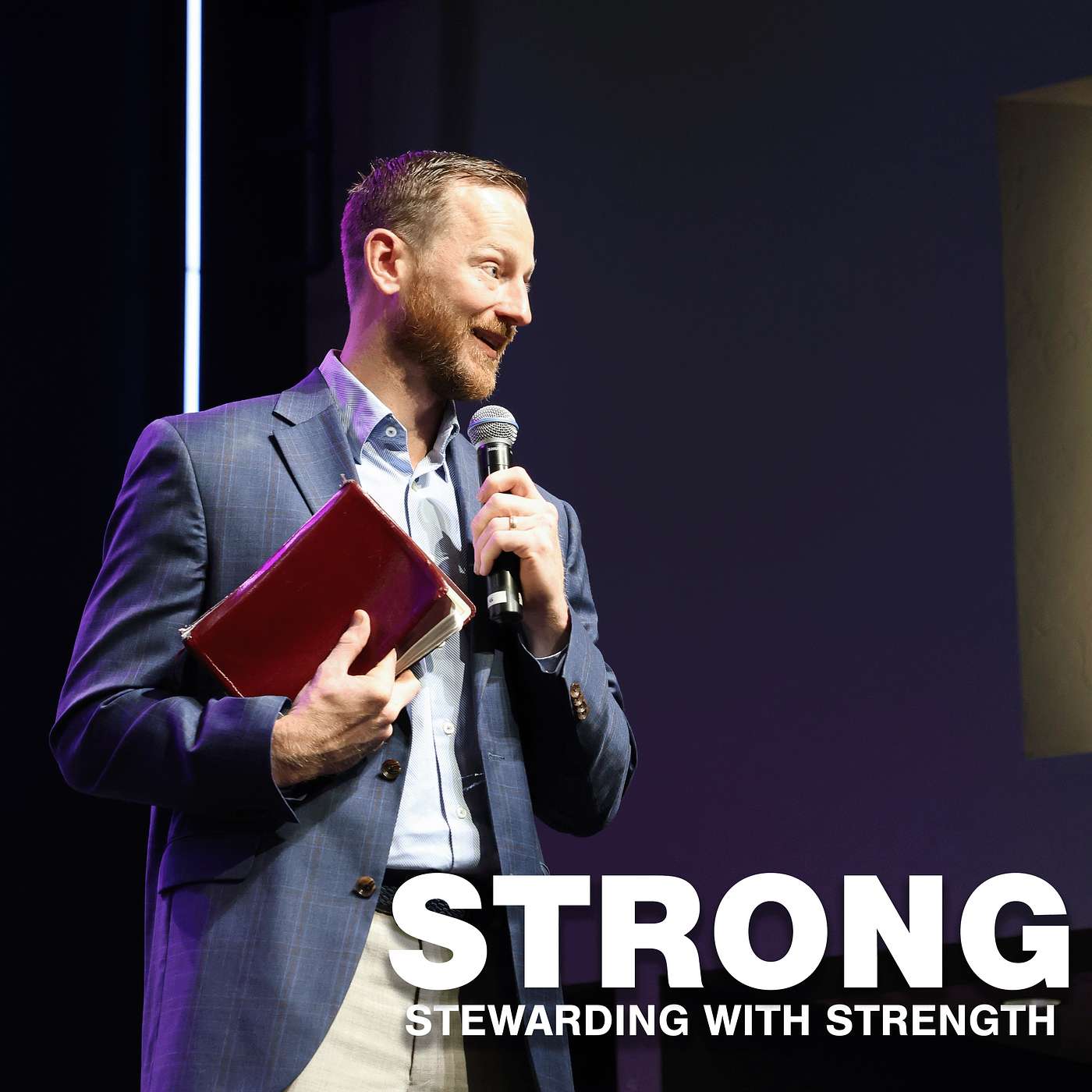 Strong | Stewarding With Strength - Dr. Stephen Buys episode artwork