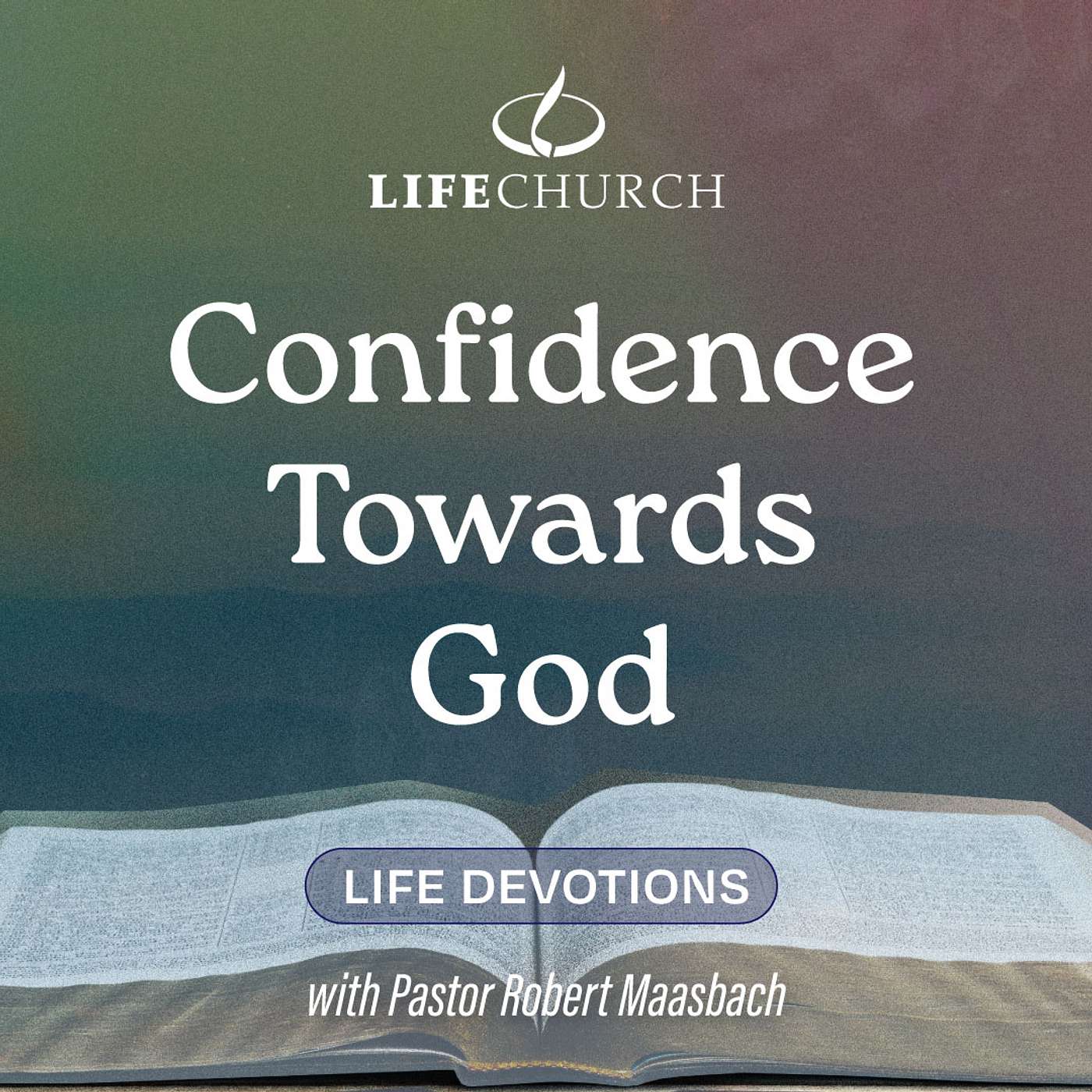 Confidence Towards God - 14.6.24