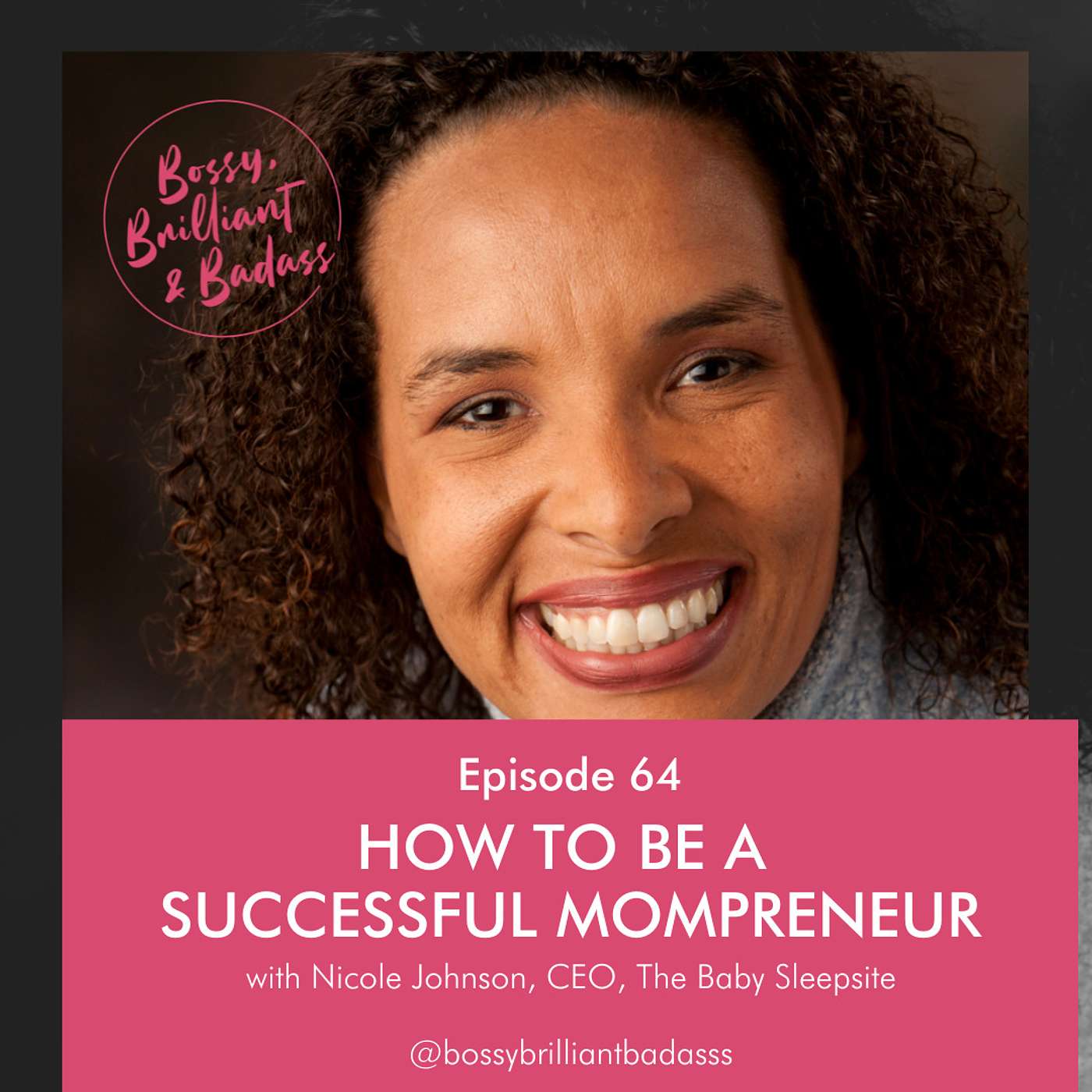 cover of episode How to Be a Successful Mompreneur (with Nicole Johnson)