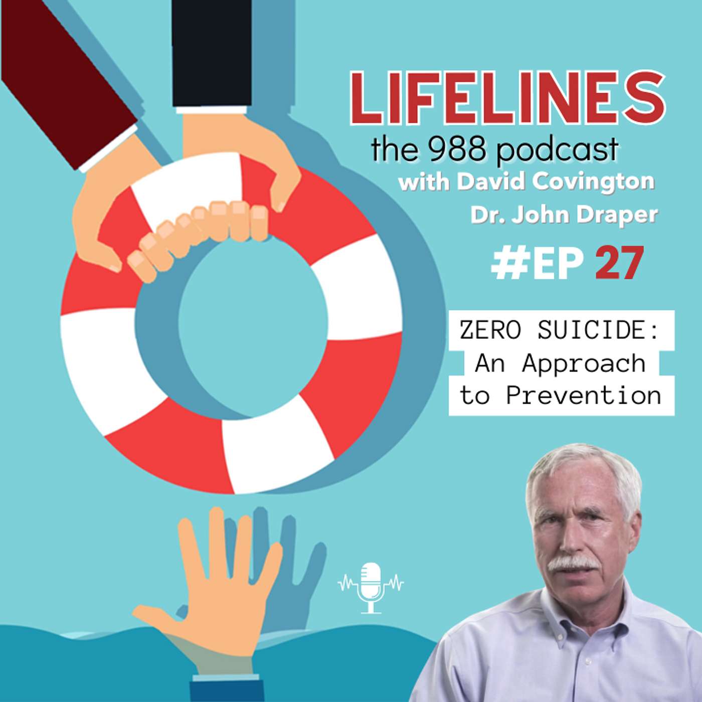 Lifelines with David and John: The 988 Podcast