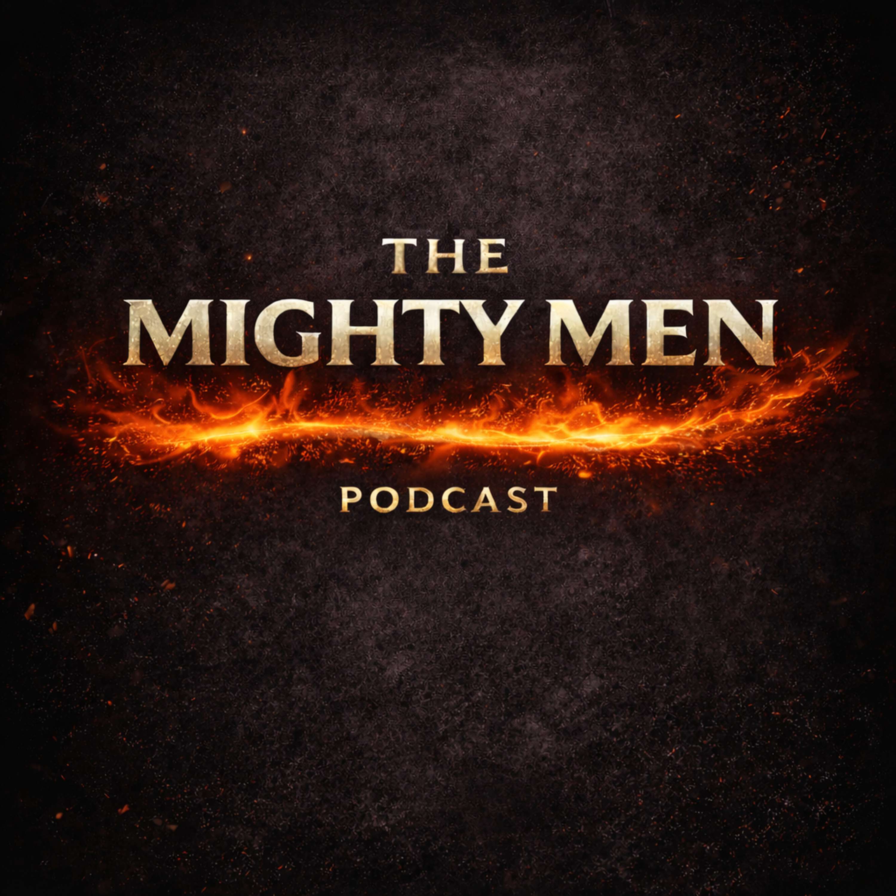 The Mighty Men Podcast cover art
