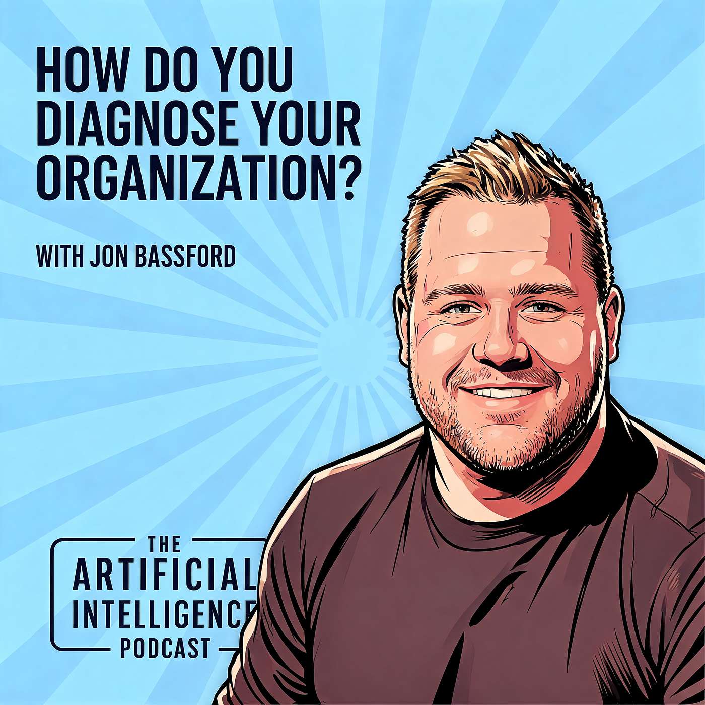 How Do You Diagnose Your Organization? with Jon Bassford