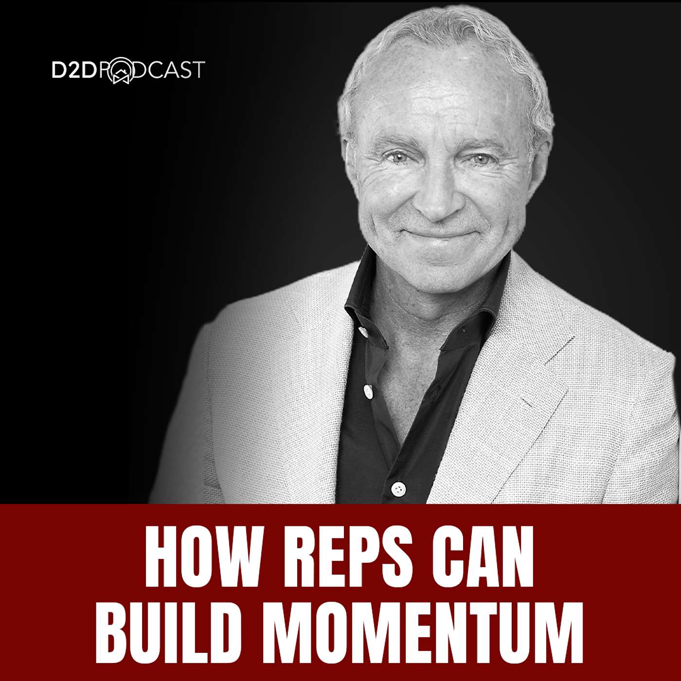 485: Tim Mulcahy - How Reps Can Build Momentum and Turn Good Days Into Great Ones | The D2D Podcast - D2DCon Canada Speaker Series