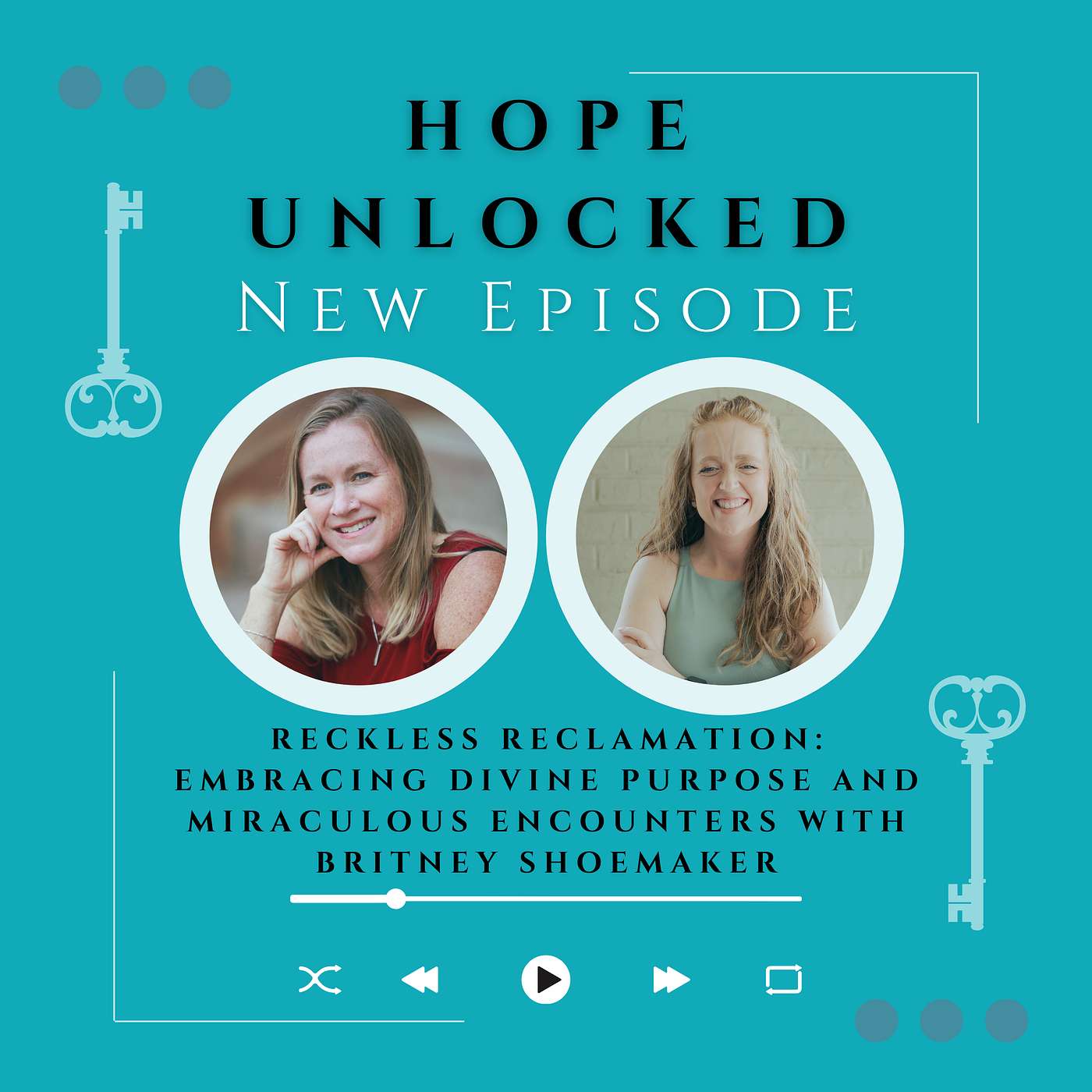 Reckless Reclamation: Embracing Divine Purpose and Miraculous Encounters with Britney Shoemaker