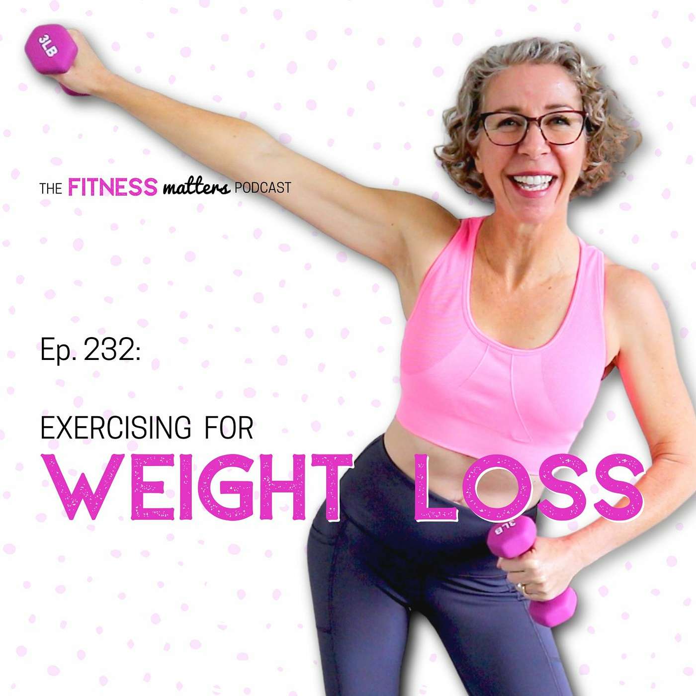 Exercising for WEIGHT LOSS episode artwork
