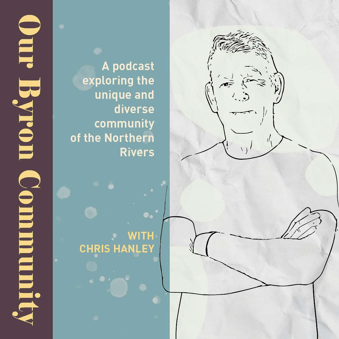 Our Byron Community with Chris Hanley