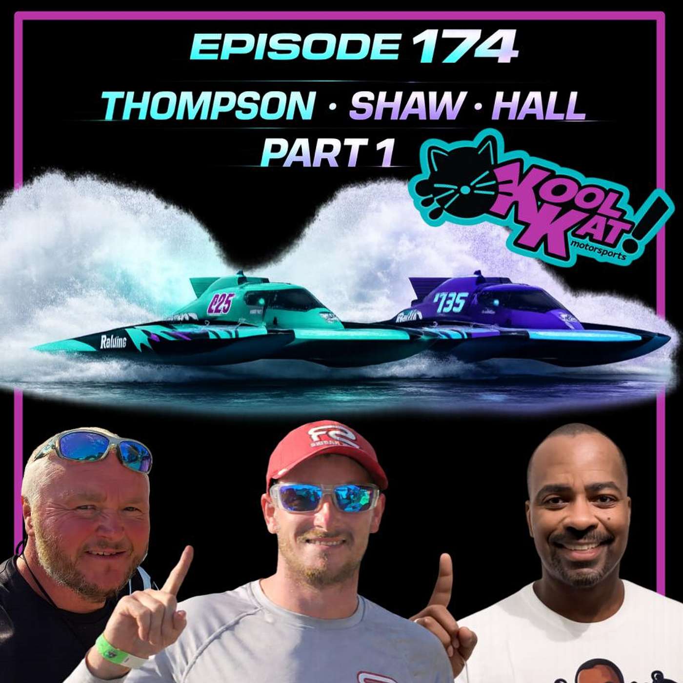 Episode 174: Kool Kat Motorsports, Part 1 Episode 174: Kool Kat Motorsports, Part 1