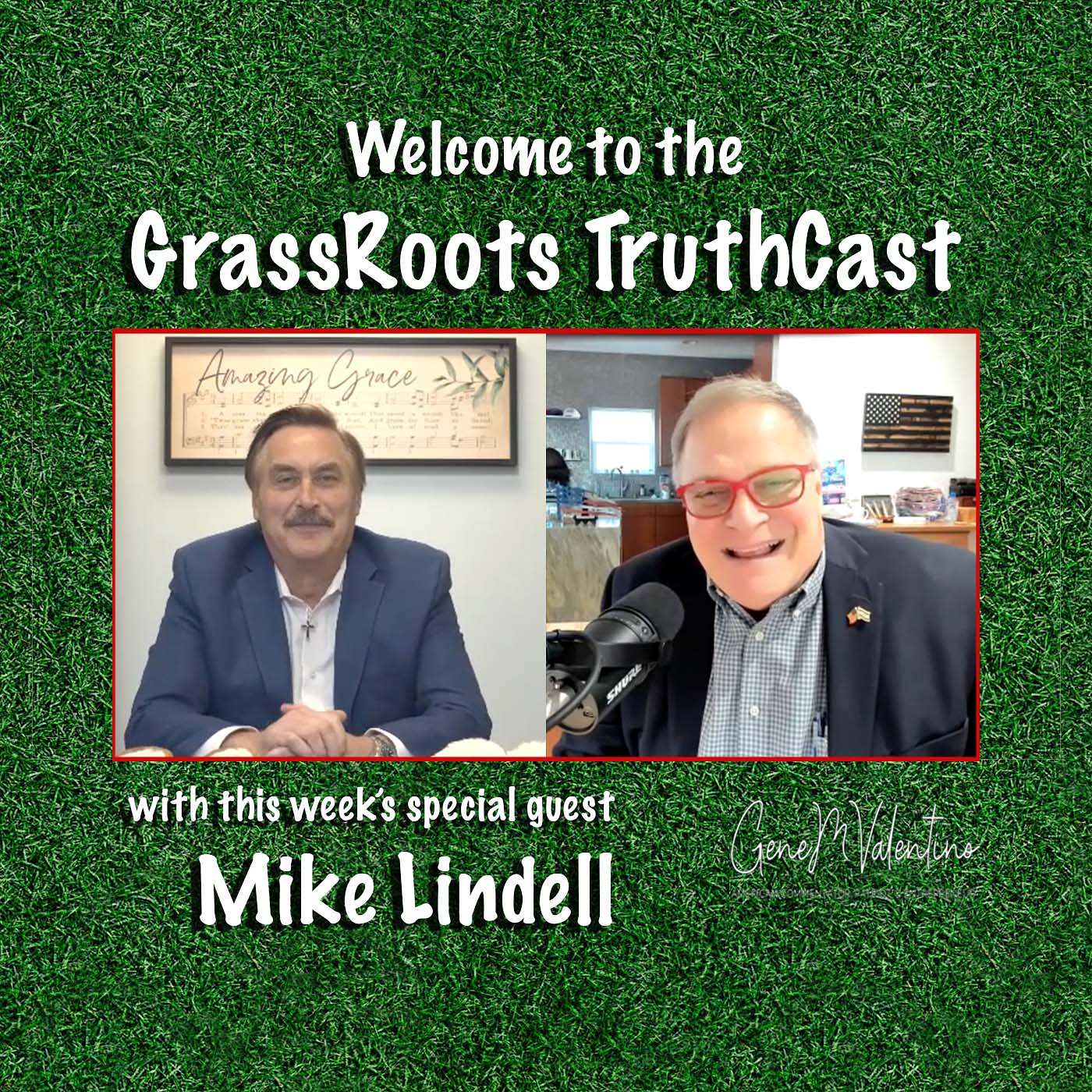 GrassRoots TruthCast with Gene Valentino