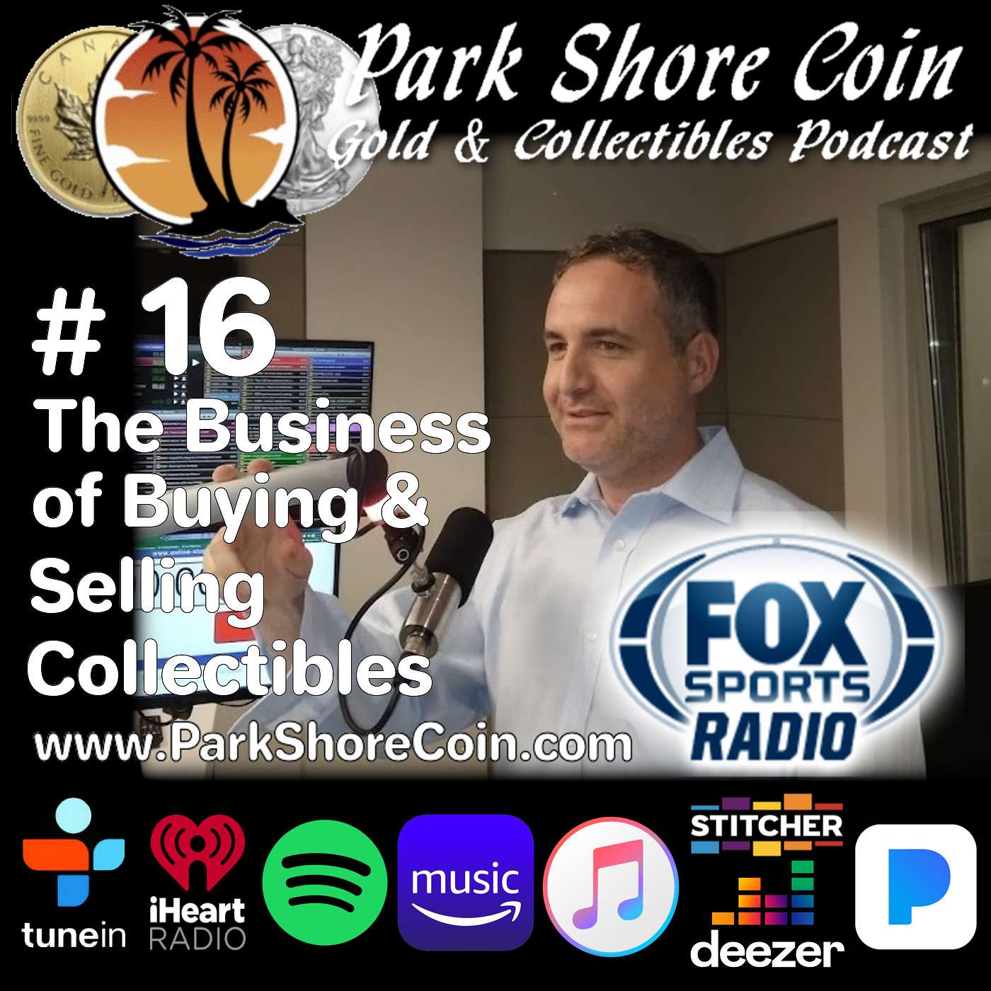 Park Shore Coin & Collectibles Hour -  The Business of Buying & Selling Collectibles