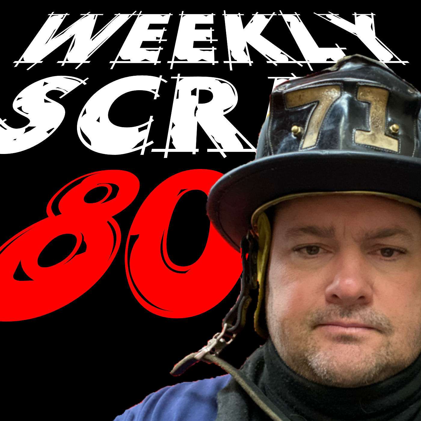 The Weekly Scrap, Firefighter Podcast