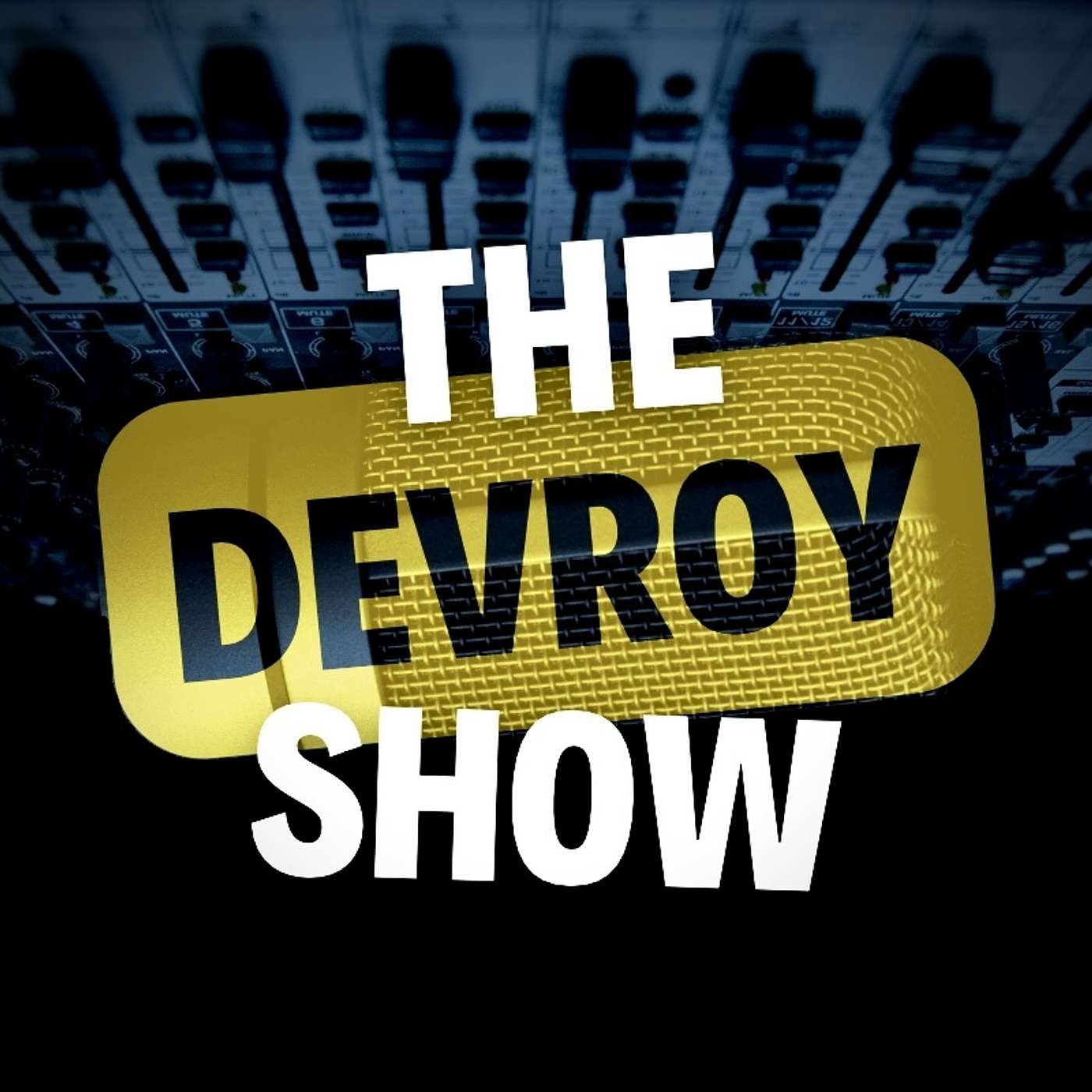 The Devroy Show podcast artwork