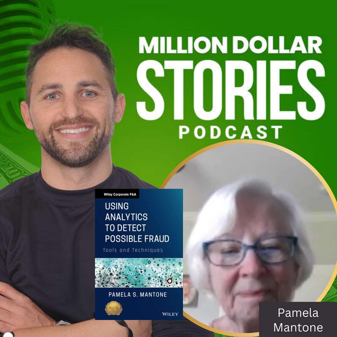 #254 - Pamela S. Mantone (Using Analytics to Detect Possible Fraud)