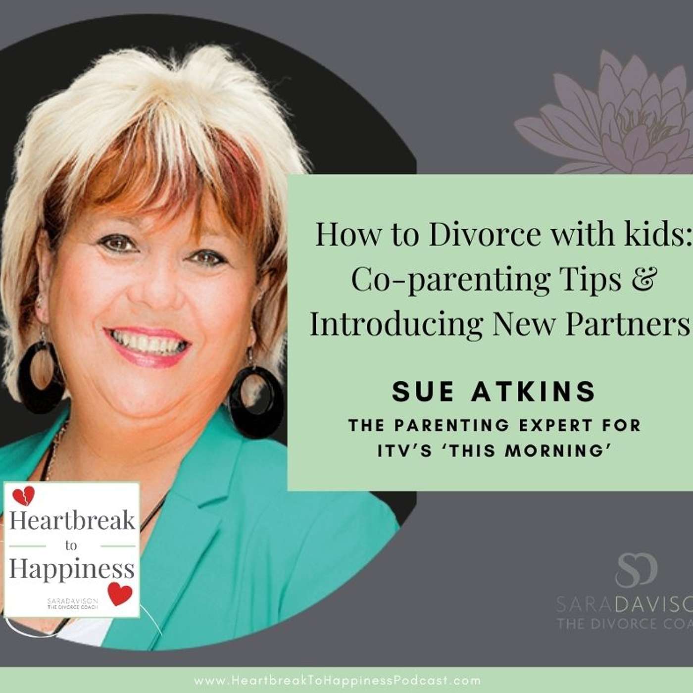 How to Divorce with kids: Co-parenting Tips & Introducing New Partners. Advice From TV Parenting Expert, Sue Atkins