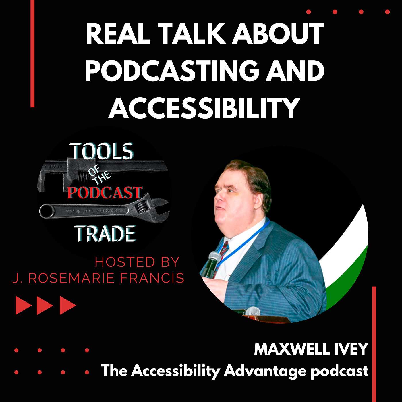 Real Talk About Podcasting and Accessibility w/The Blind Blogger, Maxwell Ivey