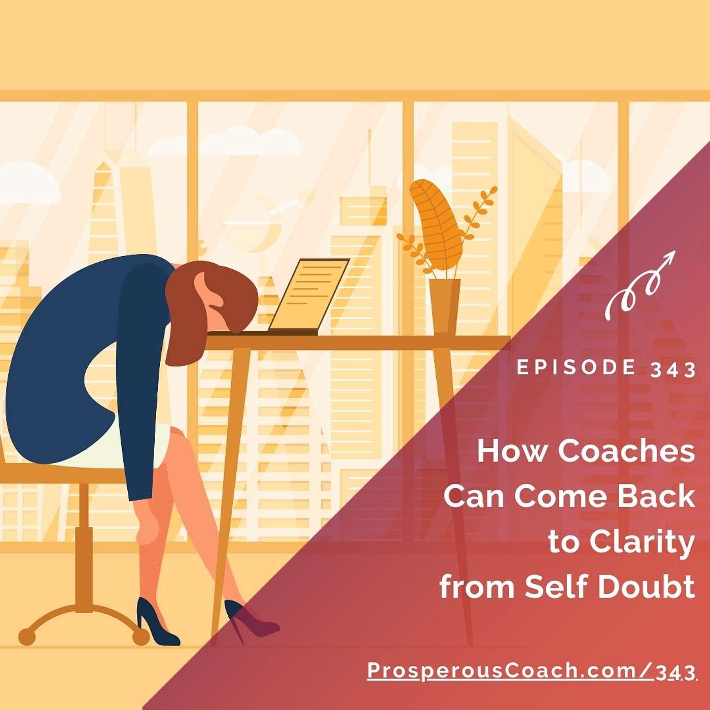 Prosperous Coach Podcast