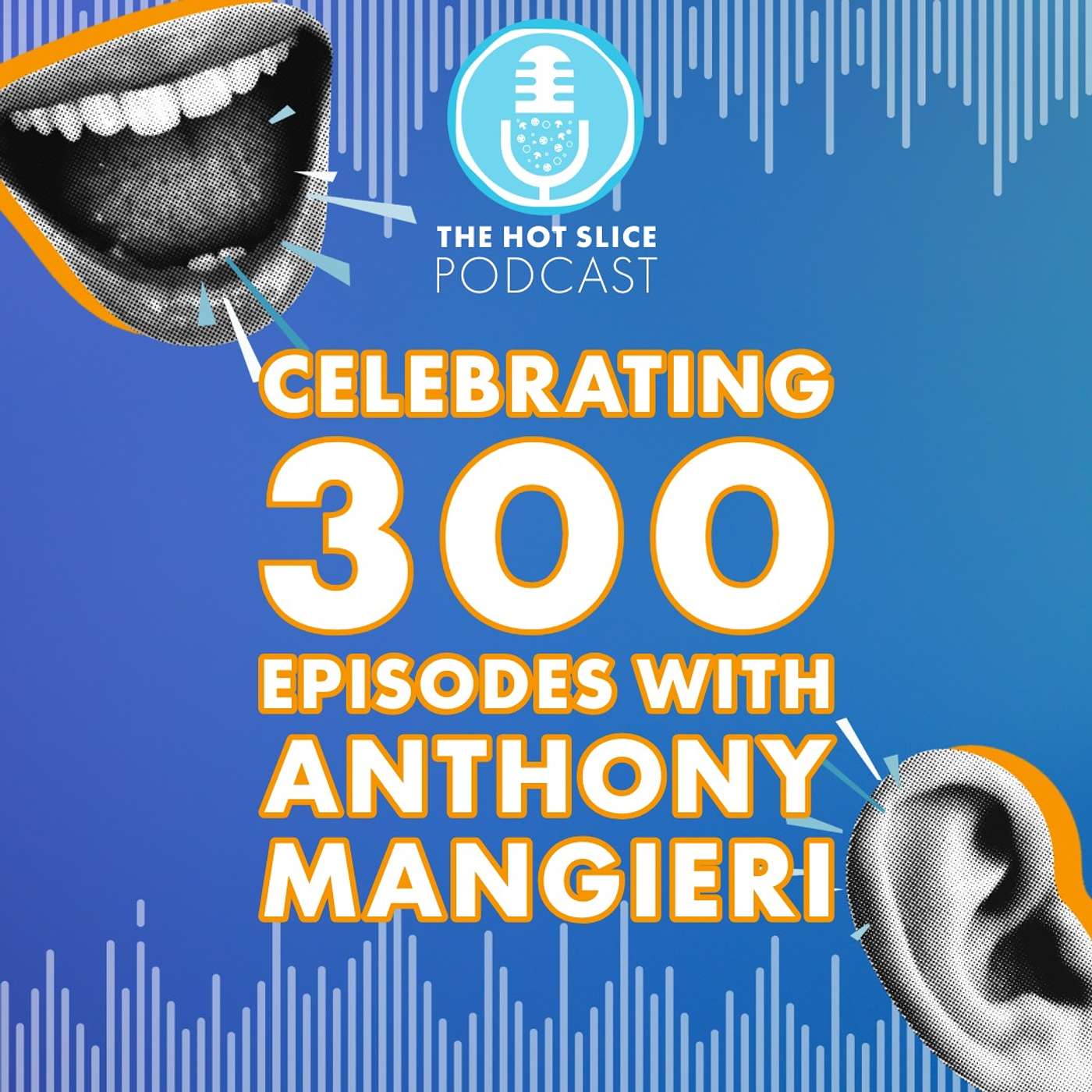 300. Celebrating 300 Episodes with Anthony Mangieri episode artwork
