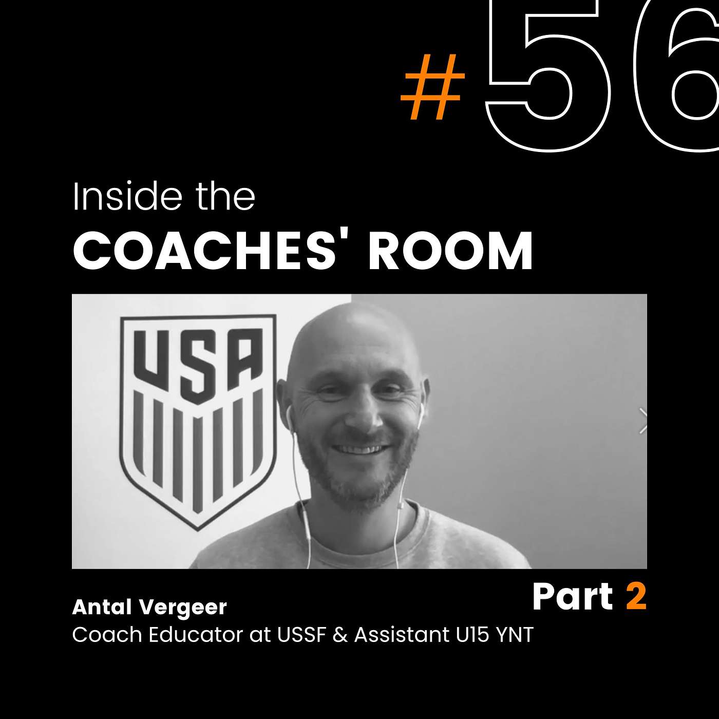 #56 The coach education system Part 2, Antal Vergeer Coach Educator USSF