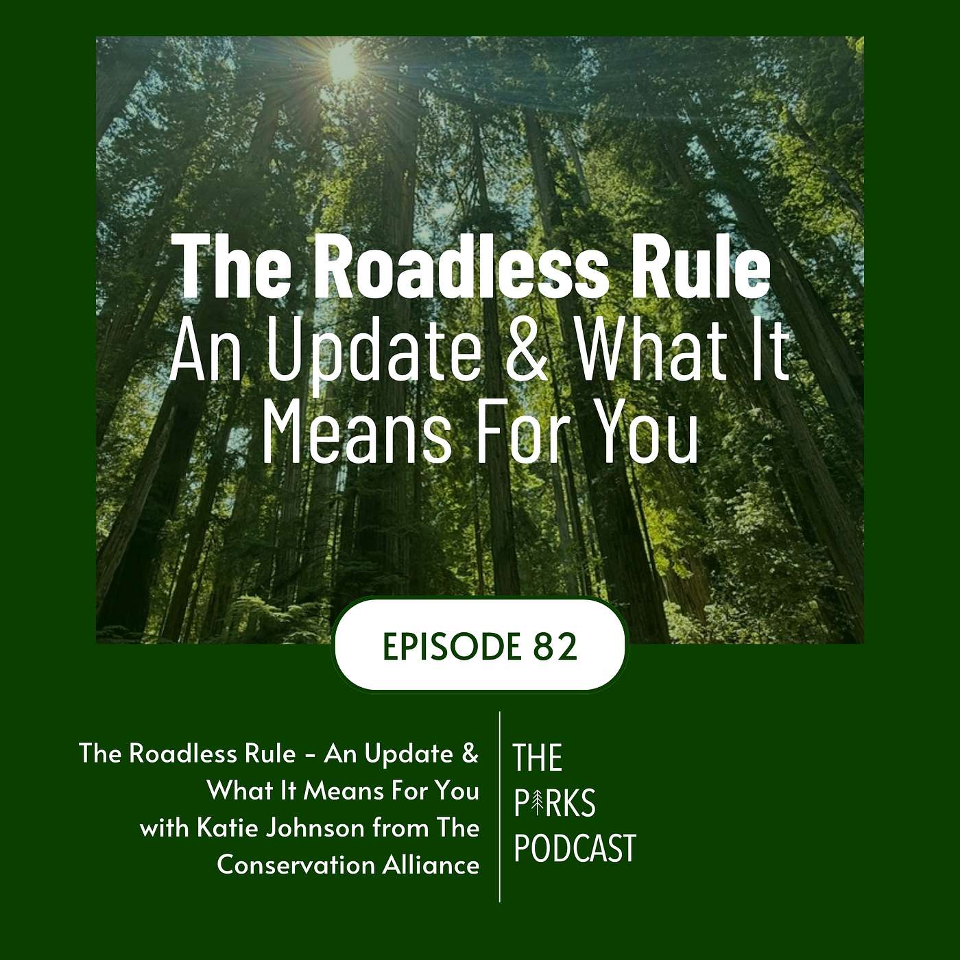 The Roadless Rule - An Update & What It Means For You (Episode 82) episode artwork