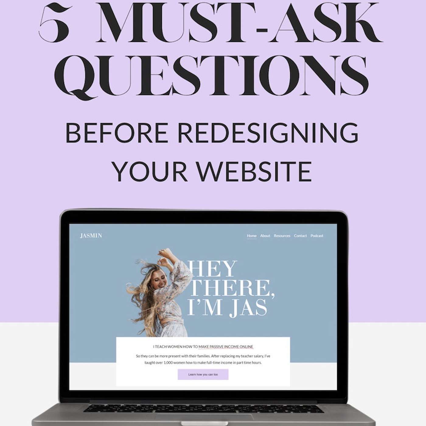 5 Must Ask Questions Before Redesigning Your Website 5 Must Ask Questions Before Redesigning Your Website