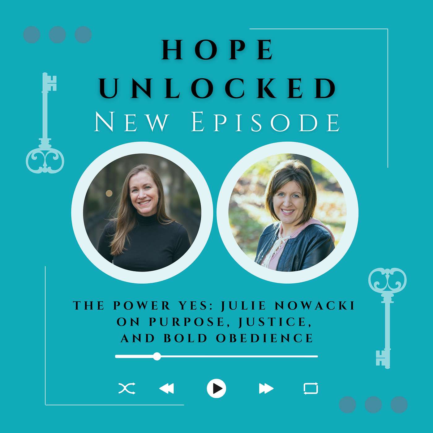 The Power YES: Julie Nowacki on Purpose, Justice, and Bold Obedience