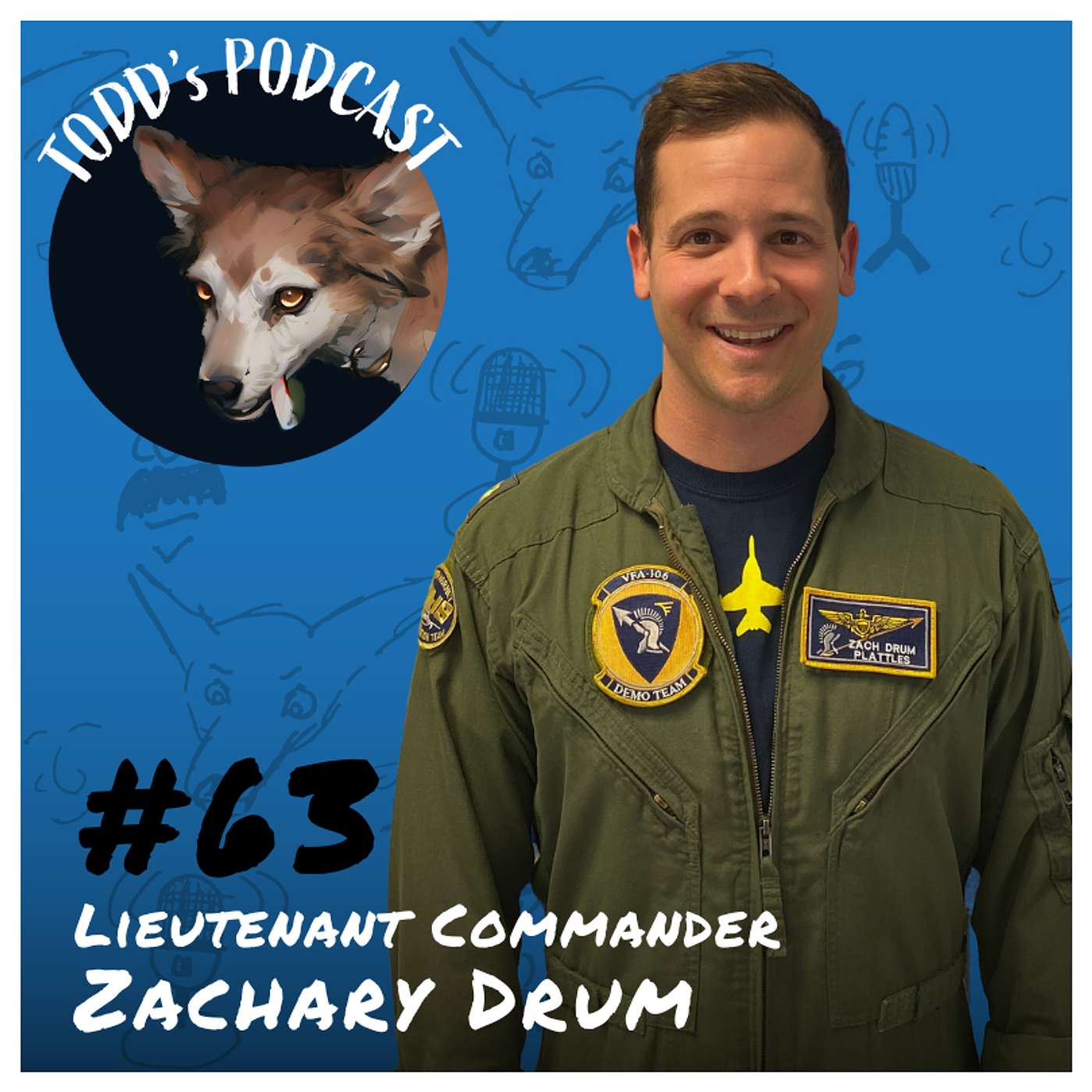 63: Serving Aboard the USS Ronald Reagan with Super Hornet Pilot Zach Drum episode artwork
