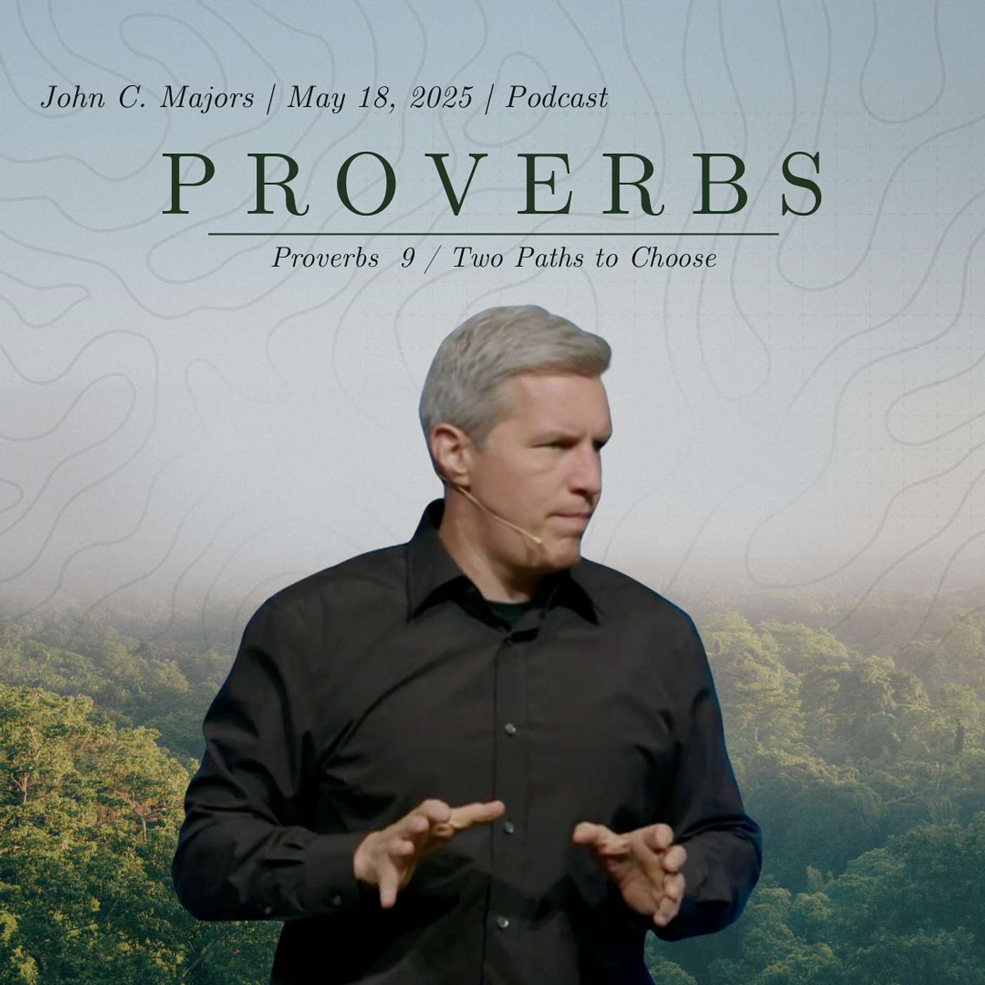 Proverbs 9 | Two Paths to Choose