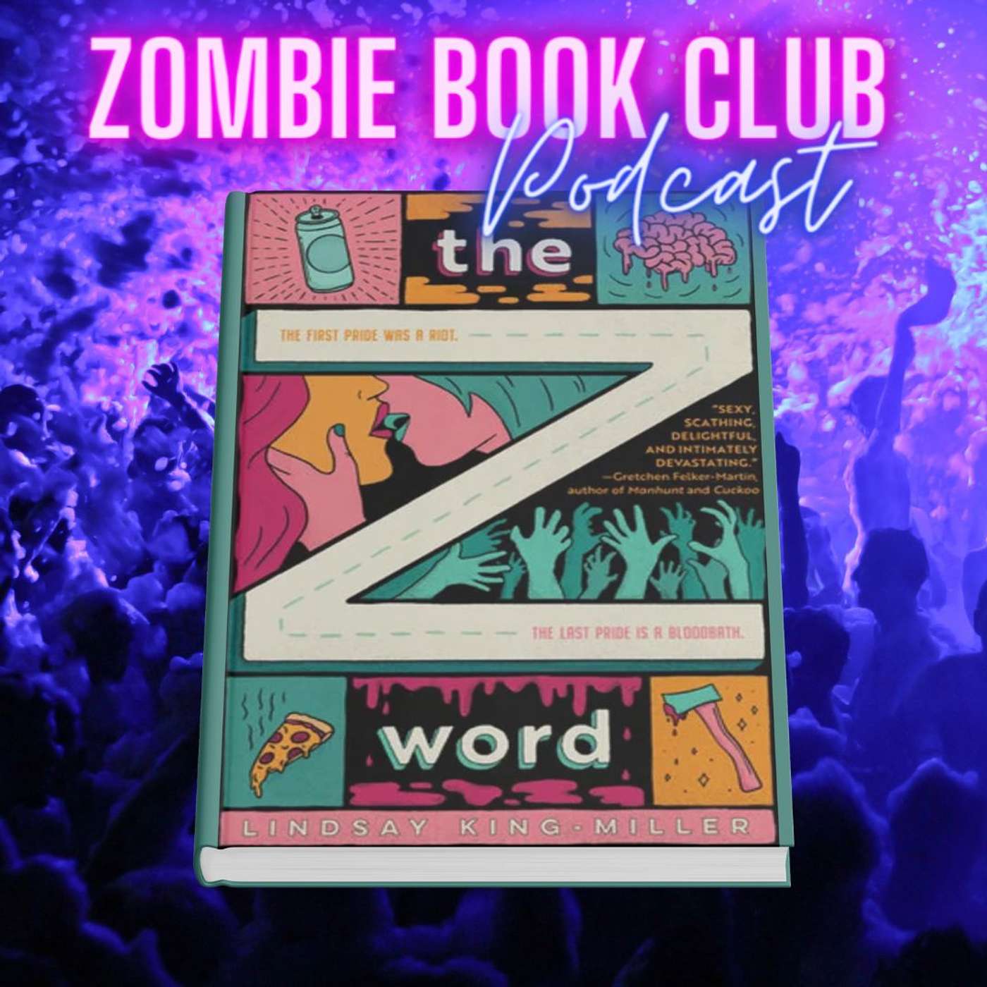 The Z-Word with Special Guest Lindsay King-Miller | Zombie Book Club Ep 65