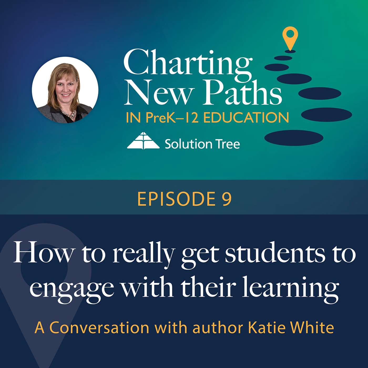 How to really get students to engage with their learning: A Conversation with author Katie White