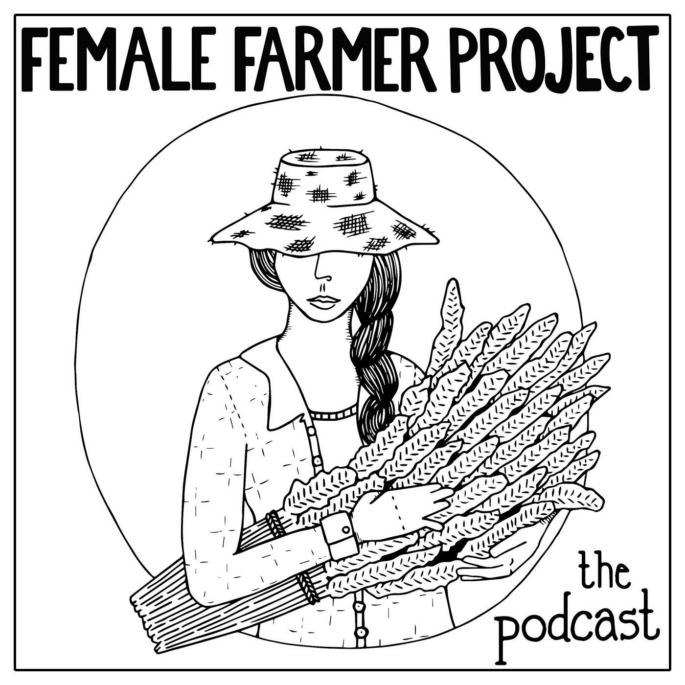 The Female Farmer Project™ Podcast