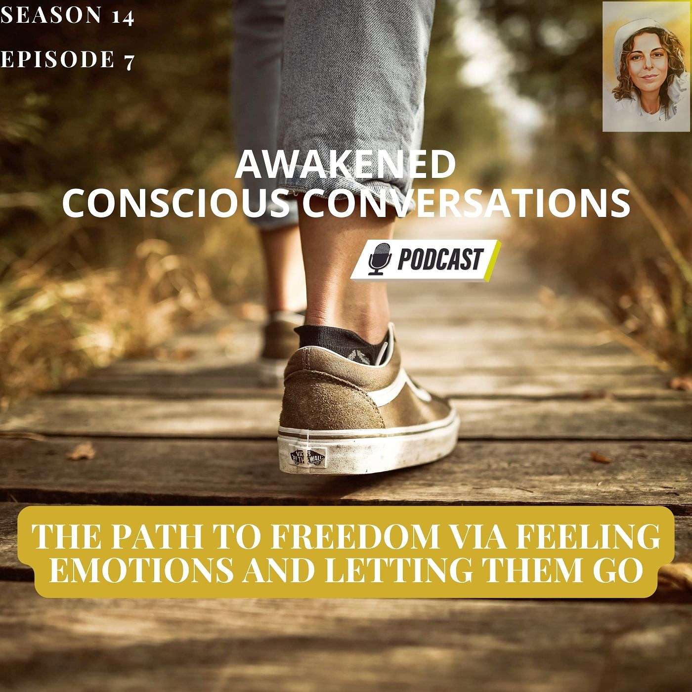 The Path To Freedom Via Feeling Emotions And Letting Them Go