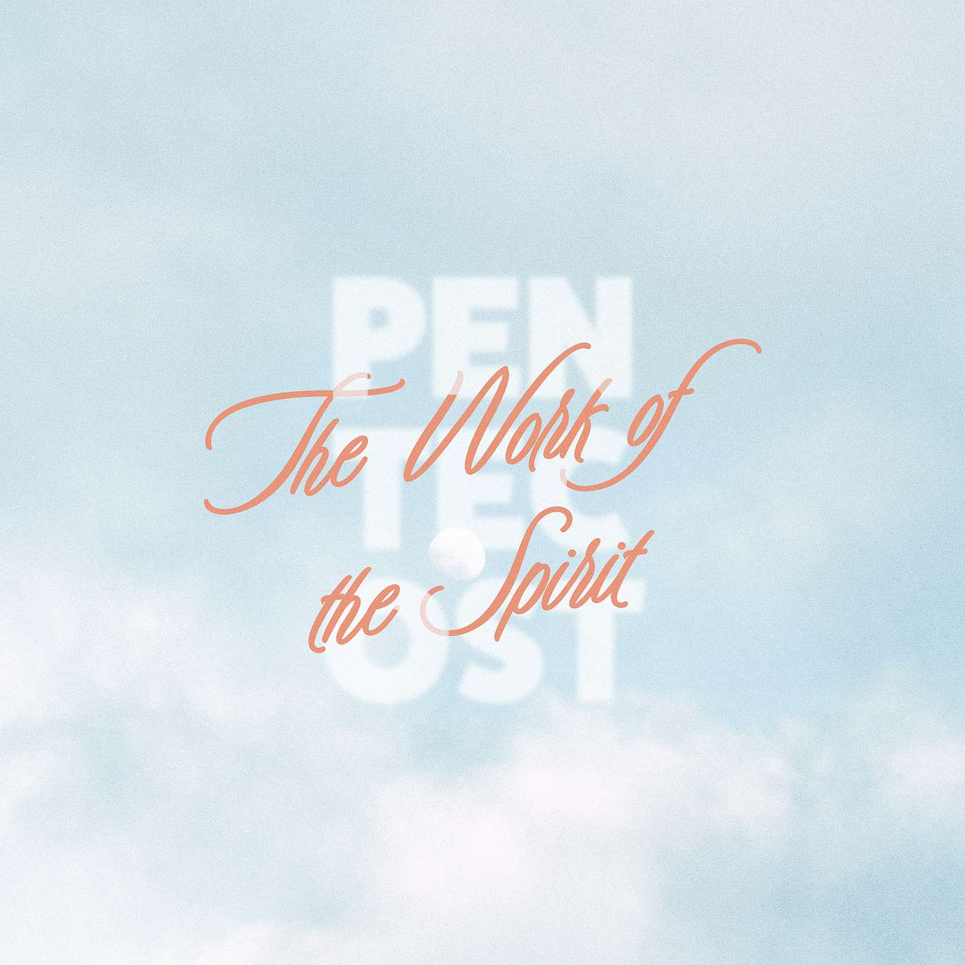 The Work of the Spirit | Pentecost episode artwork