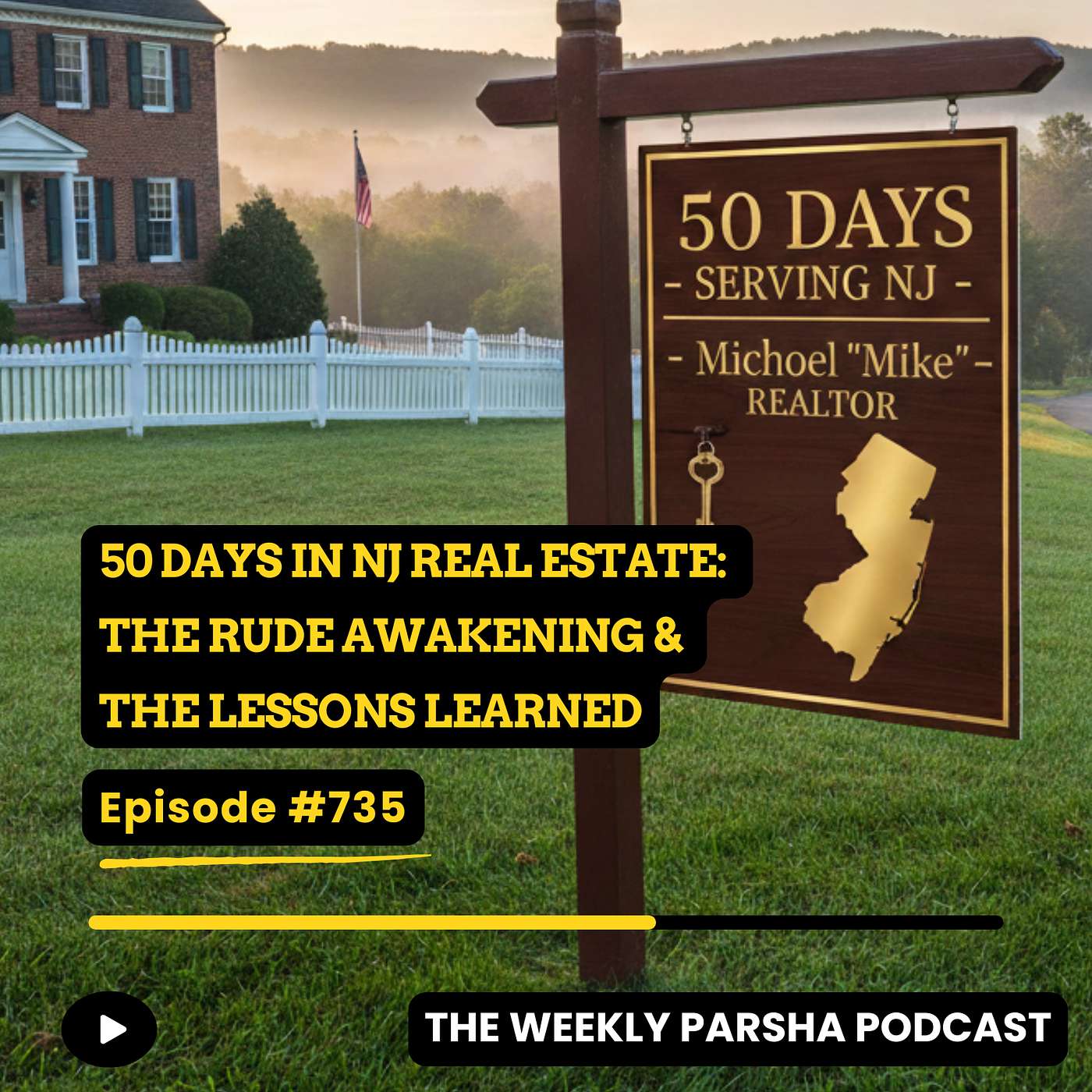50 Days in NJ Real Estate:  The Rude Awakening &  The Lessons Learned