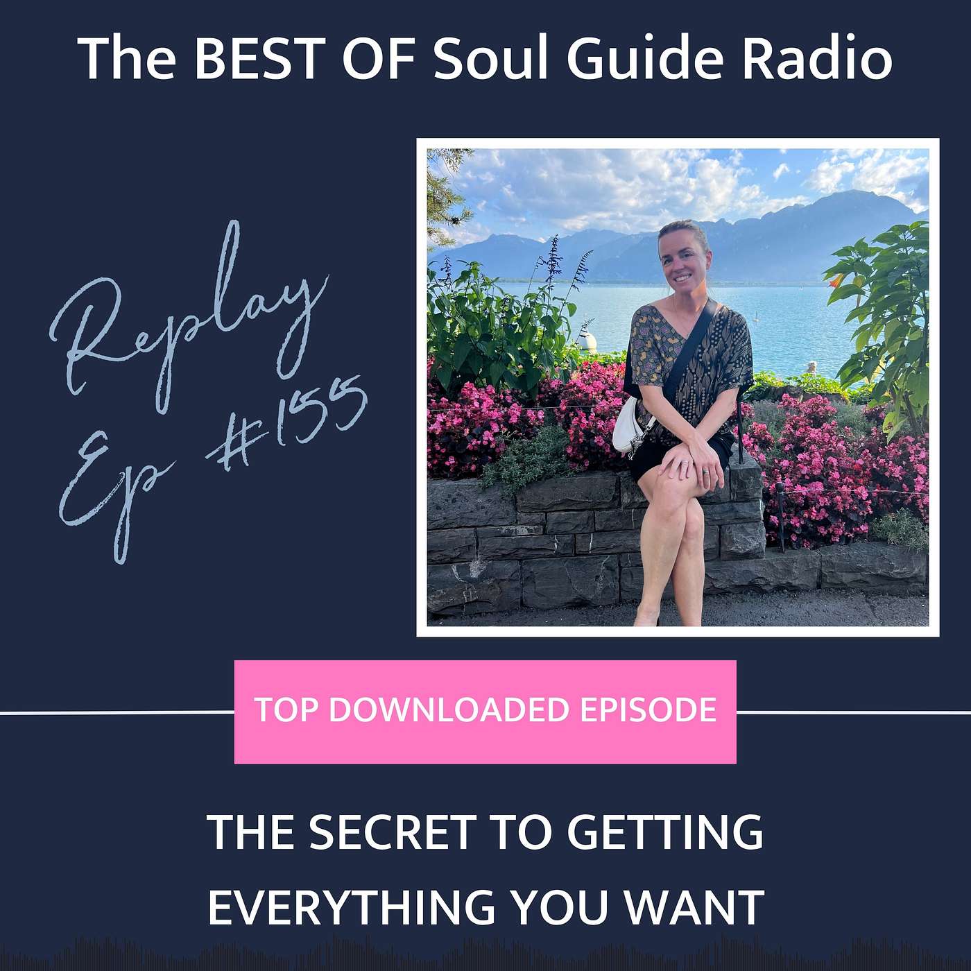 REPLAY: The Secret to Getting Everything You Want