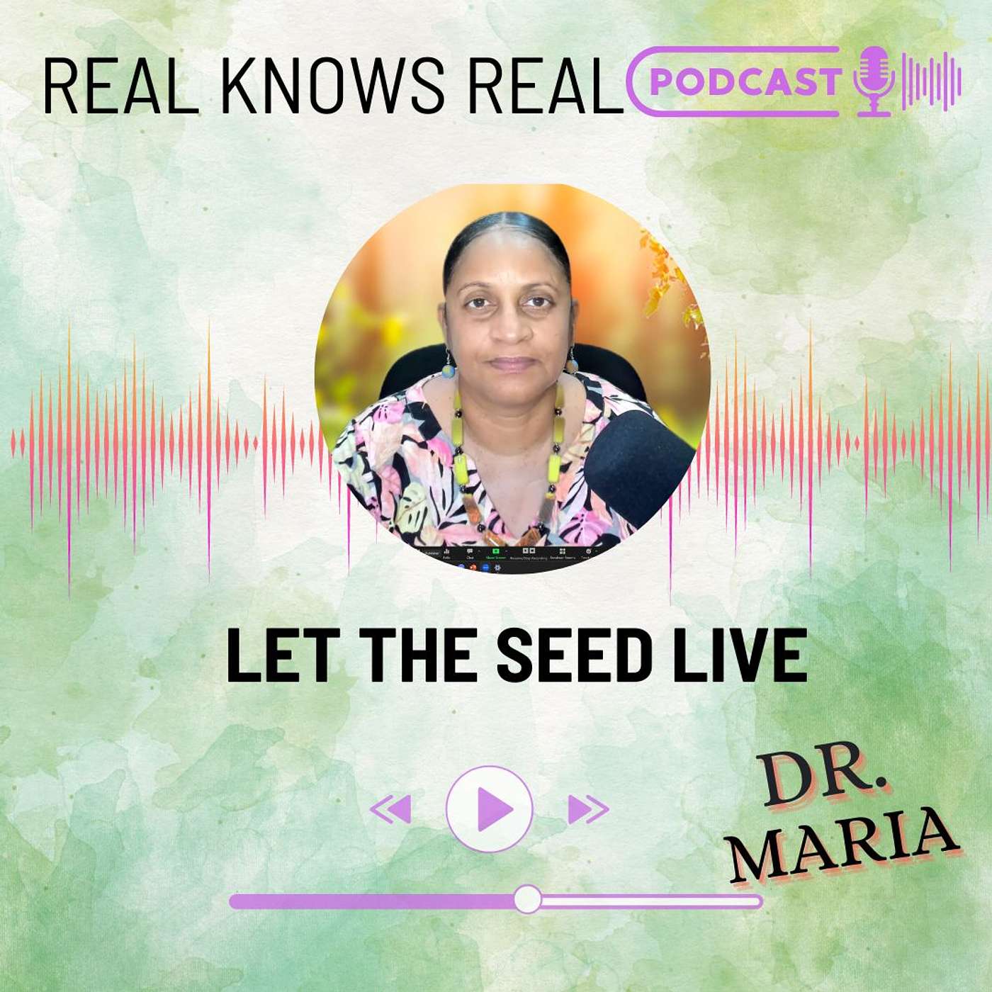 DR. MARIA -     LET THE SEED LIVE