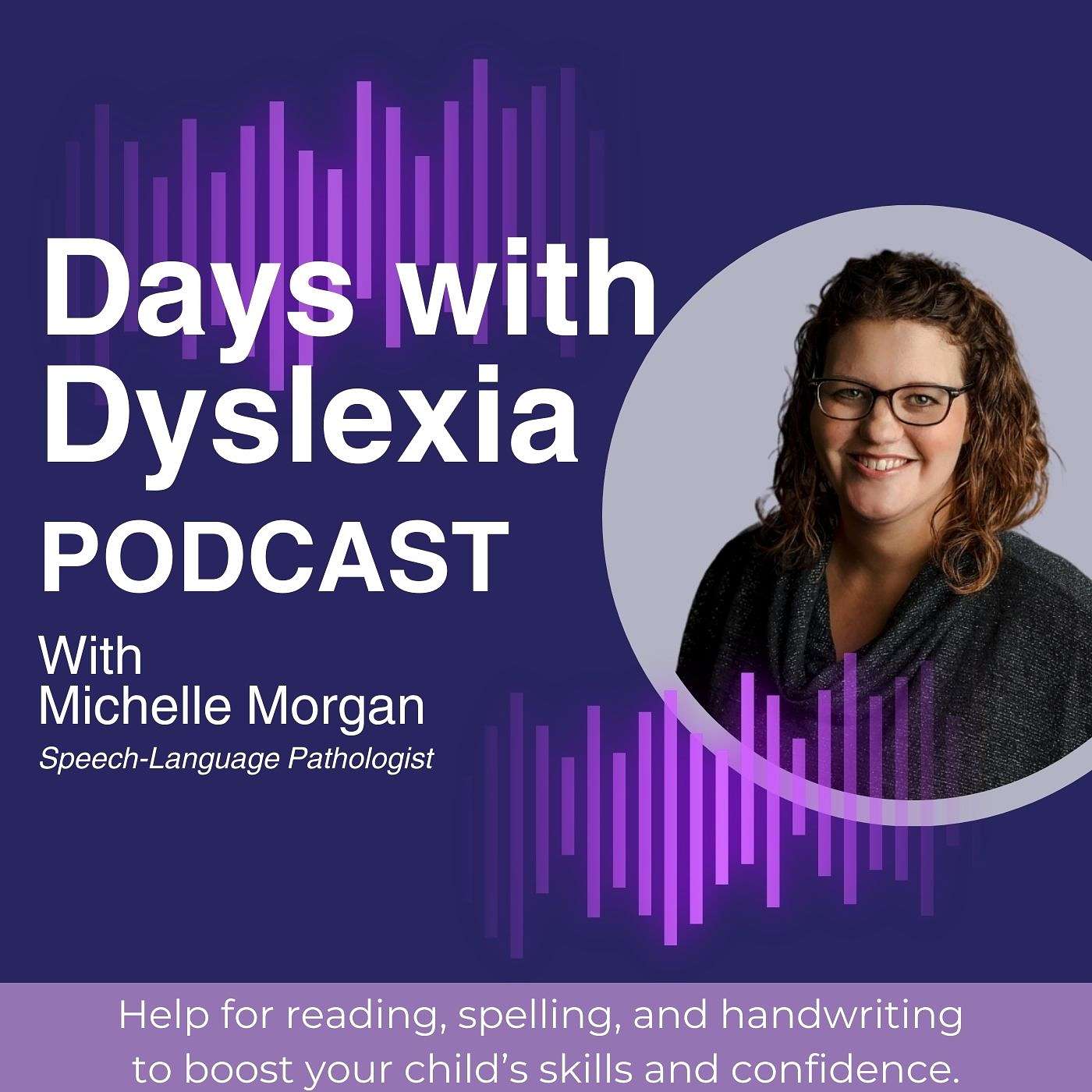 Days with Dyslexia: Help for reading, spelling, & handwriting to boost your child's skills & confidence