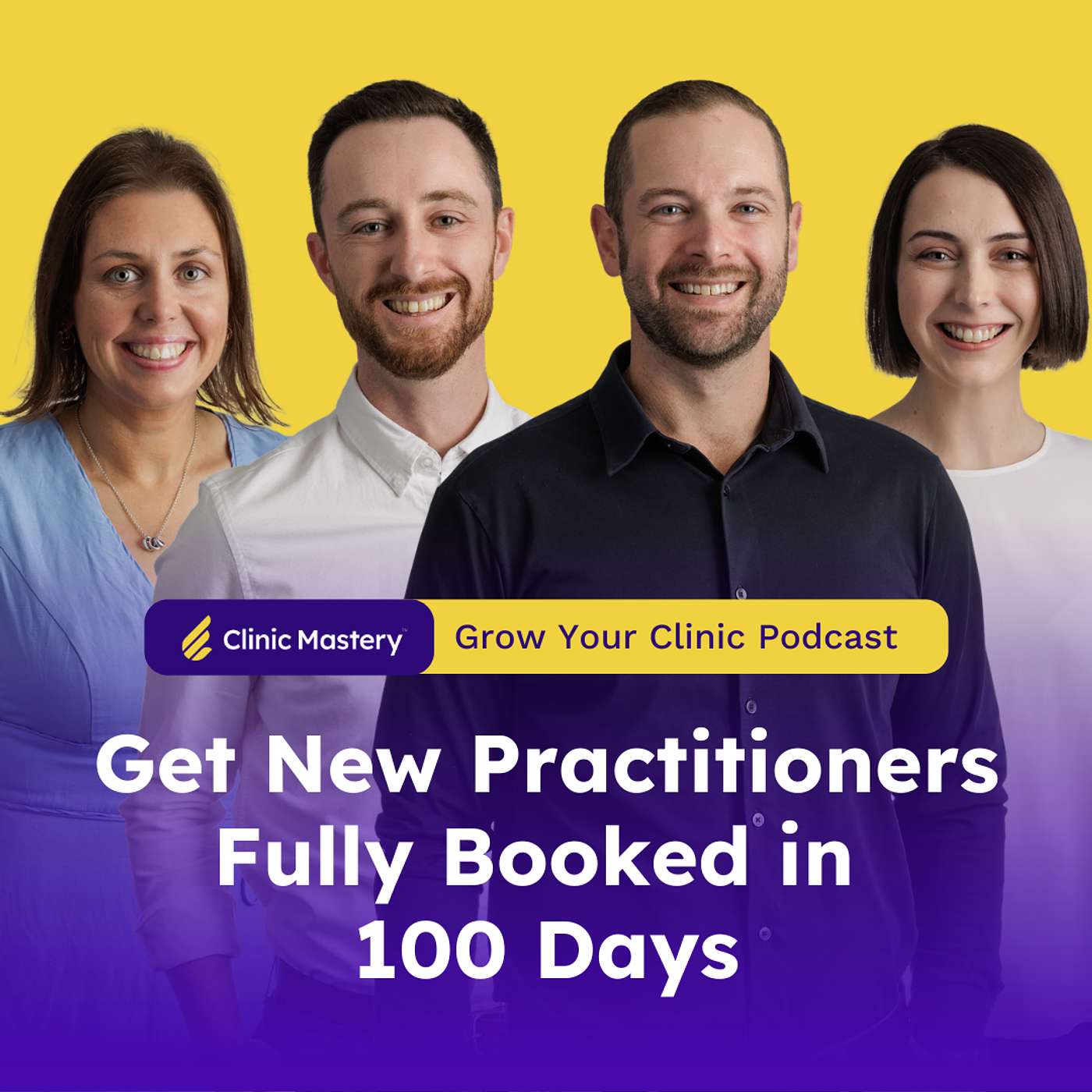 Clinic Mastery | Get New Practitioners Fully Booked in 100 Days | GYC Podcast 317 episode artwork