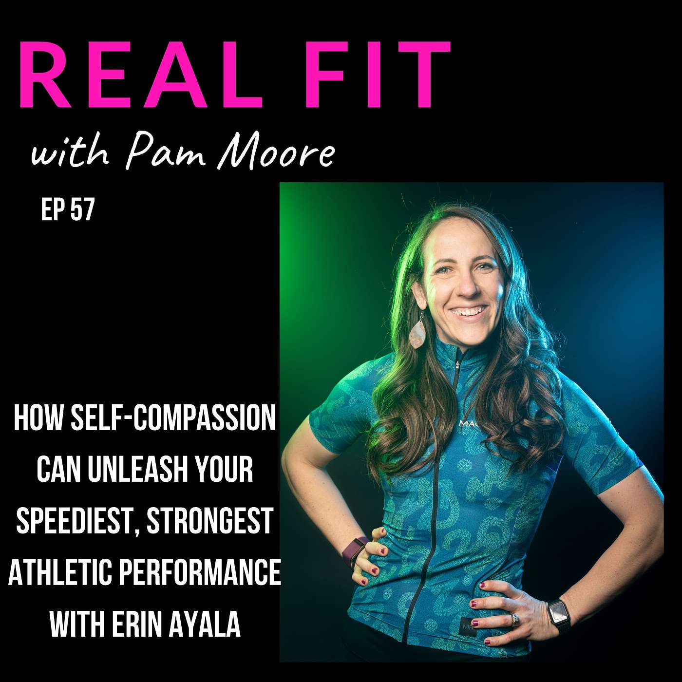 How self-compassion can unleash your speediest, strongest athletic performance (and improve your mental health) with Erin Ayala