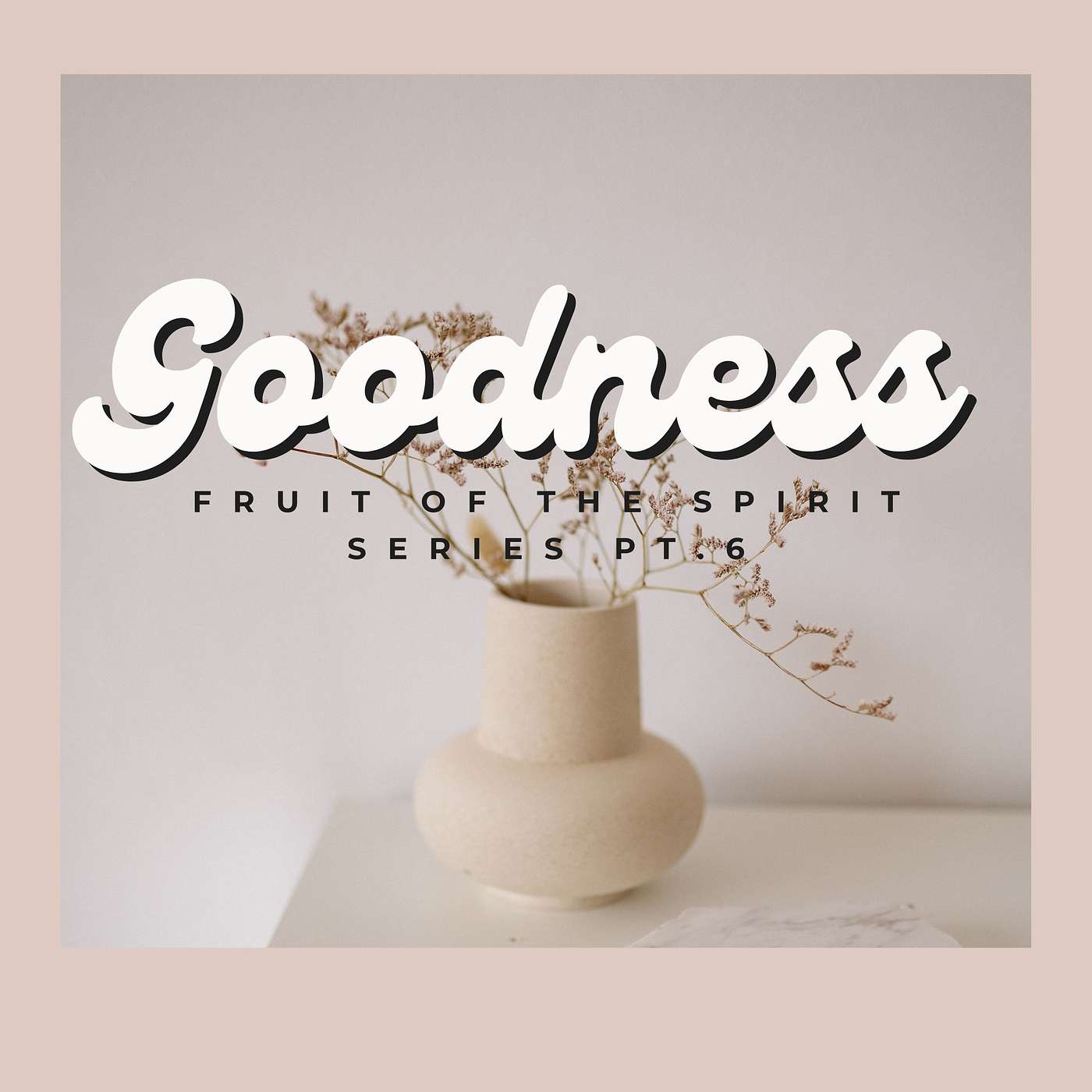 Goodness episode artwork