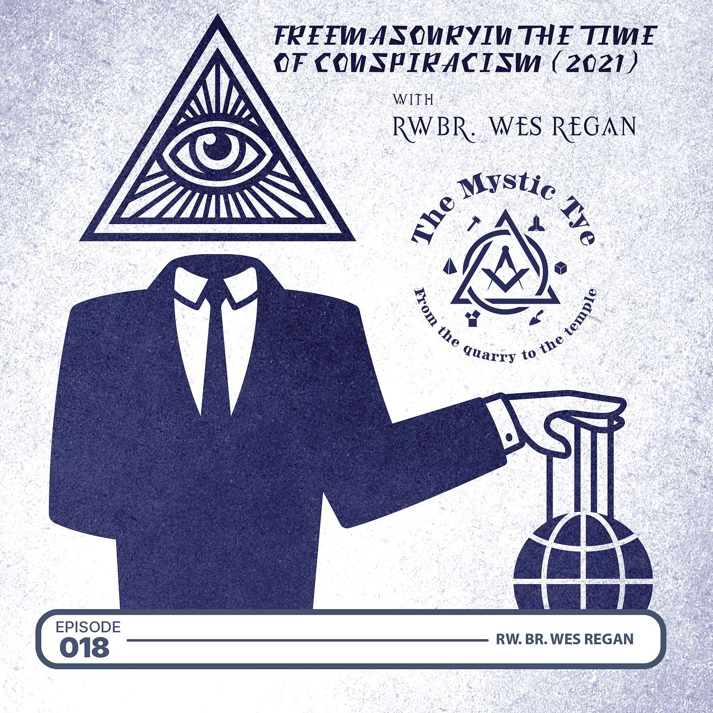 Freemasonry In The Time of Conspiracism w/ Br. Wes Regan (2021) episode artwork