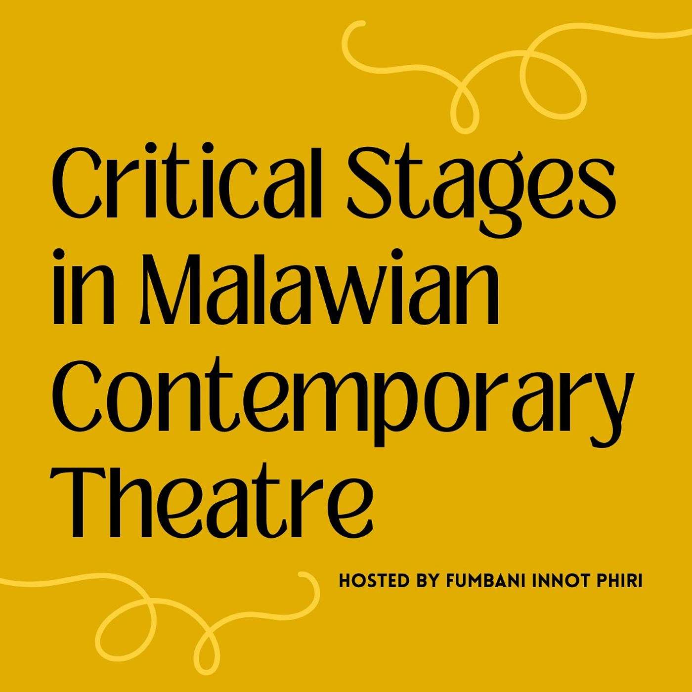 Critical Stages in Malawian Contemporary Theatre podcast artwork